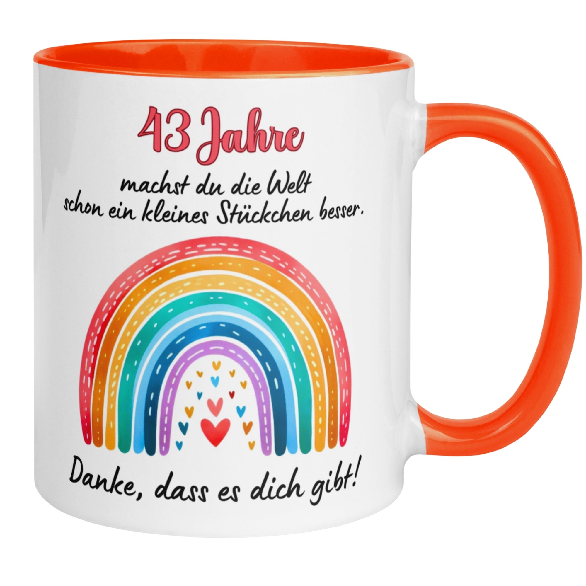 Tasse 43. Geburtstag Frau – „Du machst die Welt ein kleines Stückchen besser“ – Geschenk zum Geburtstag Frauen