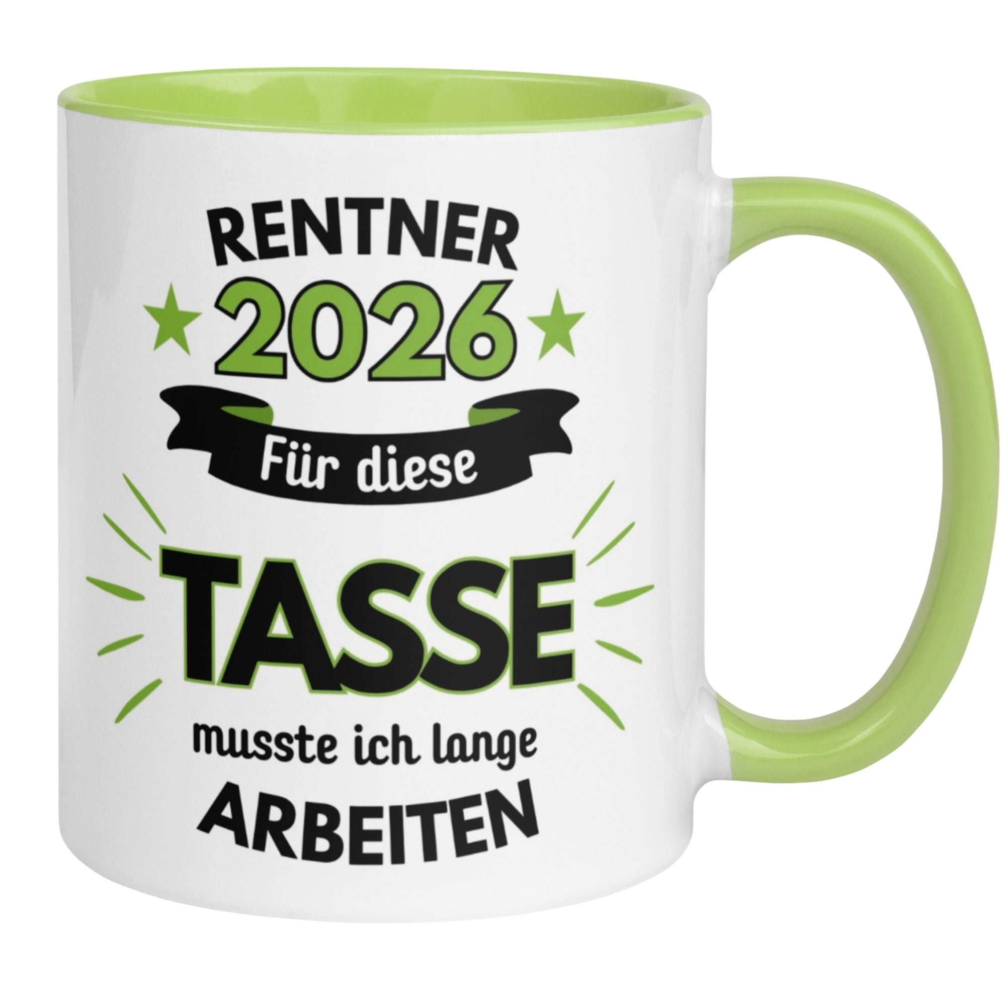 Tasse Rentner 2026 – „Dafür musste ich lange arbeiten“ – Geschenk Rentenbeginn Mann