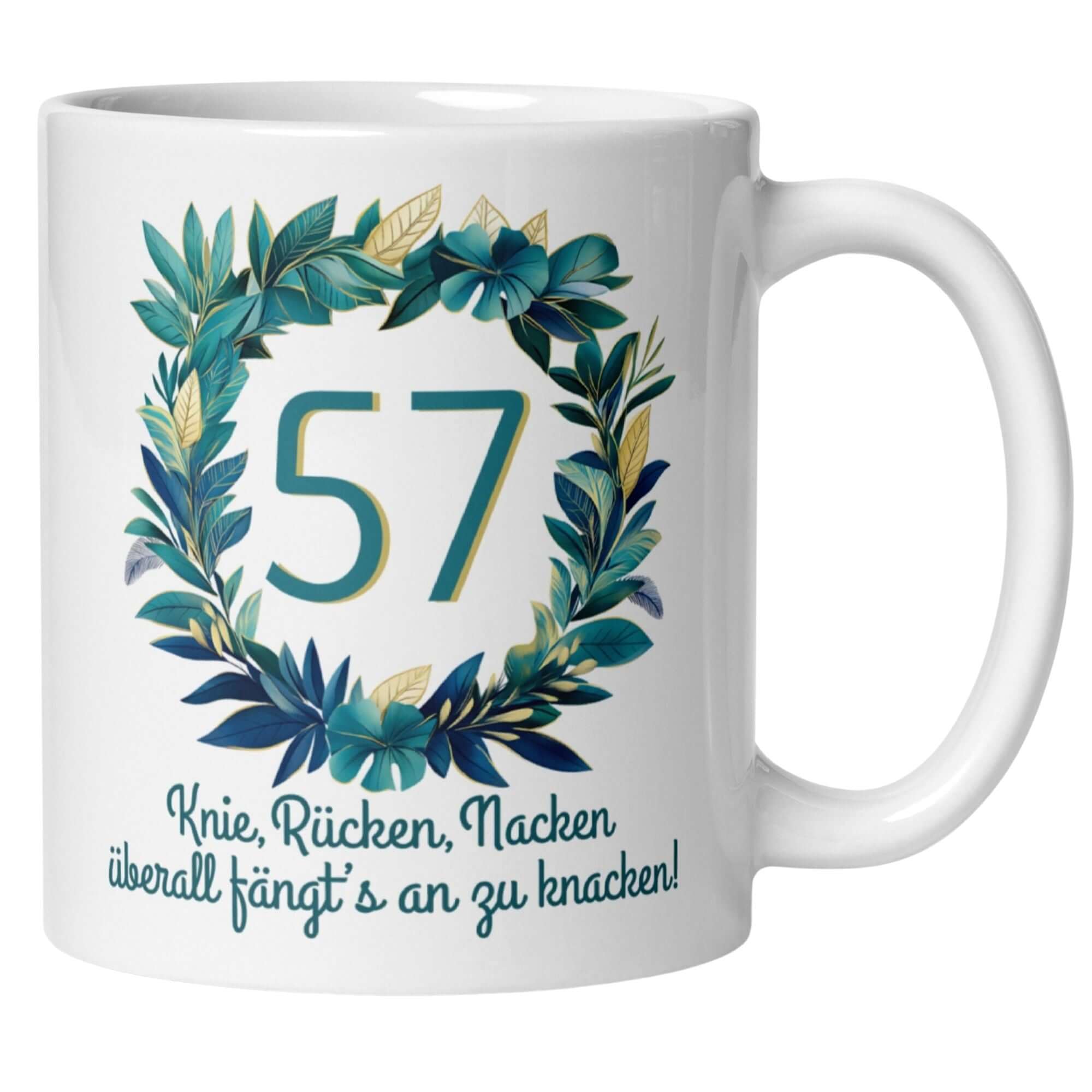Momentals® Tasse 57. Geburtstag | Kranz & Spruch | Knie Rücken Nacken - überall fängts an zu knacken • Momentals