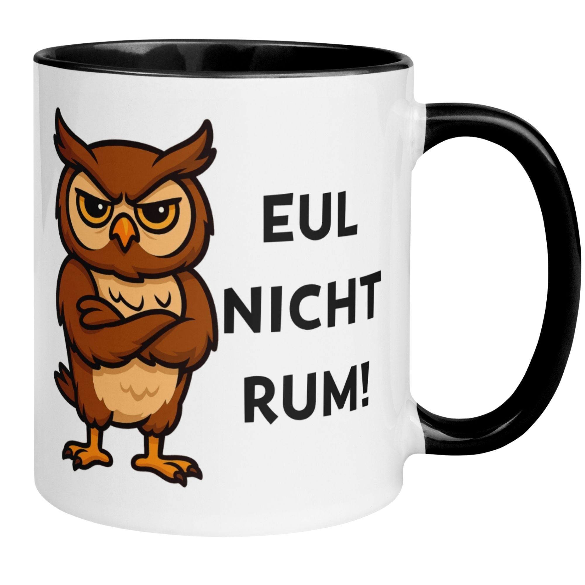 Tasse Eule – „Eul nicht rum“ – lustiger Eulen Geschenk Becher für Kollegen