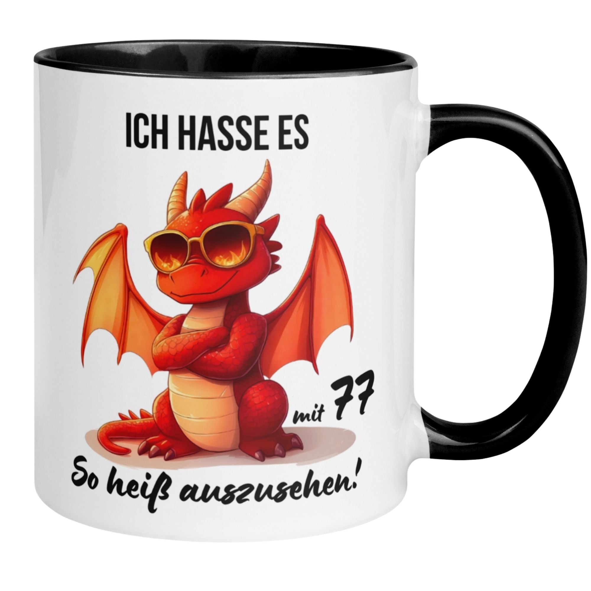 Humorous birthday mug with a dragon wearing sunglasses, saying 'Ich hasse es mit 77 so heiß auszusehen!'