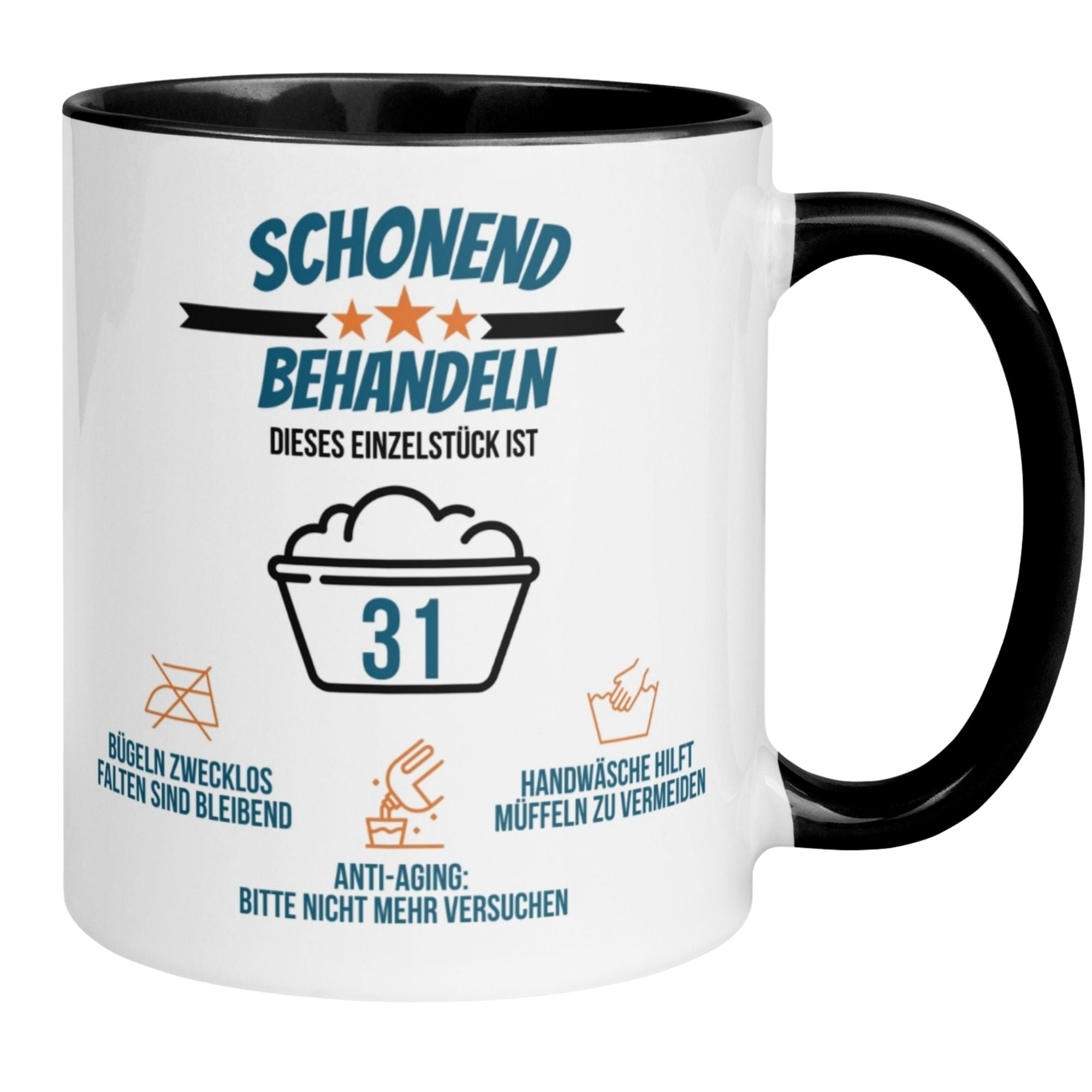 Momentals® Tasse 31. Geburtstag | Pflegehinweise & Spruch | Schonend behandeln das Einzelstück ist 31