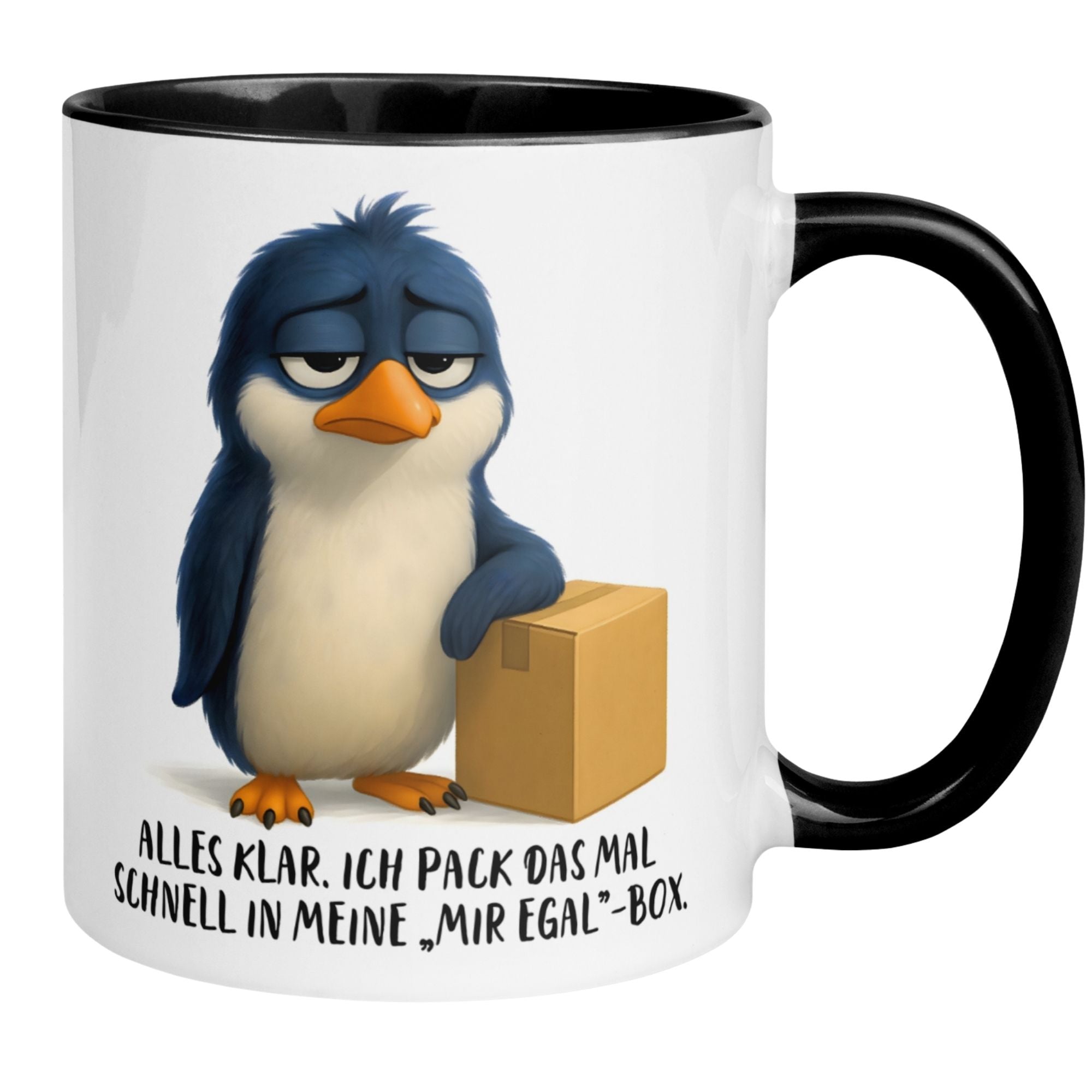 Tasse Pinguin – „Kommt in die -Mir egal- Box“ – lustiger Geschenk Becher für Morgenmuffel