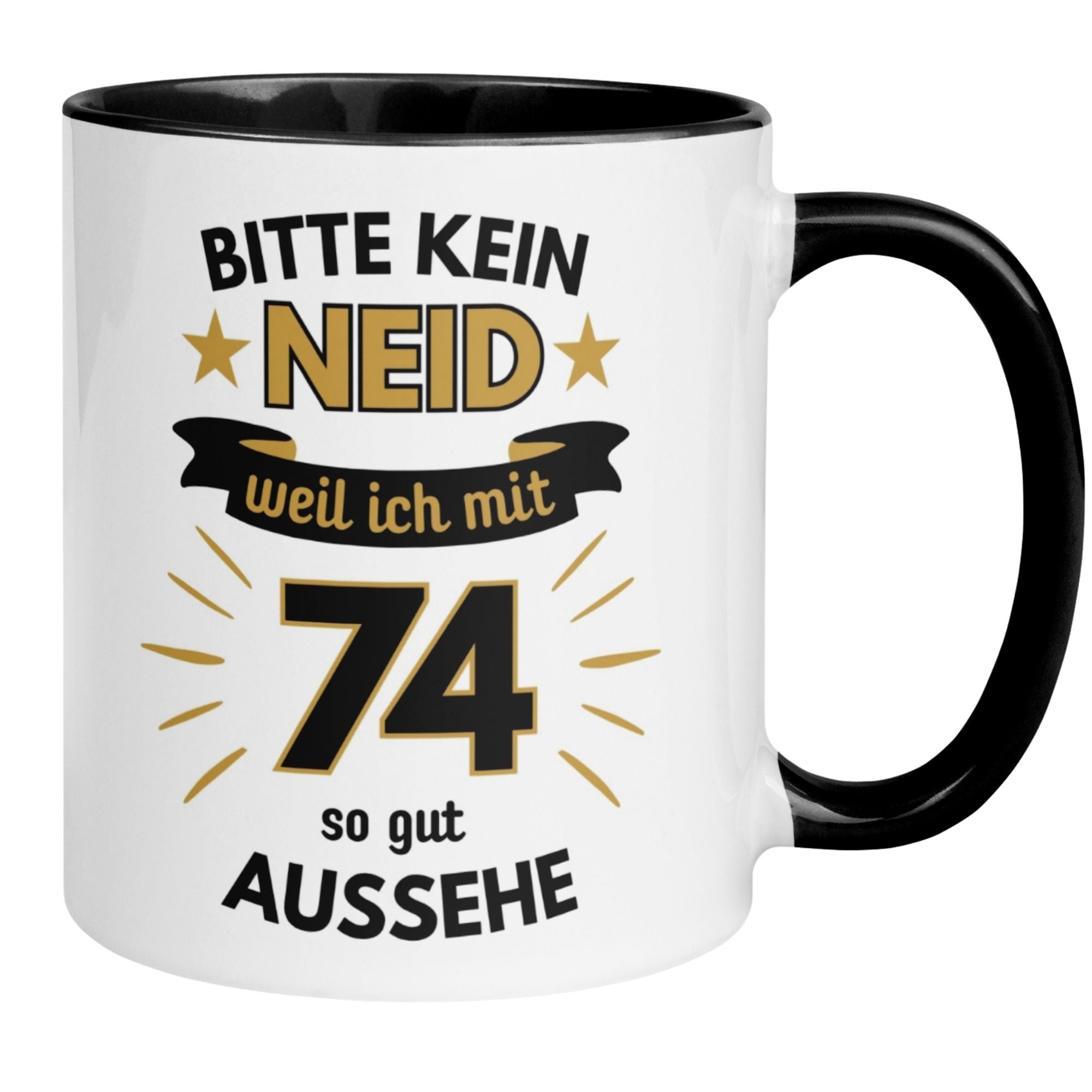 Momentals® Birthday mug for 74th birthday with humorous quote 'Bitte kein Neid – weil ich mit 74 so gut aussehe.'