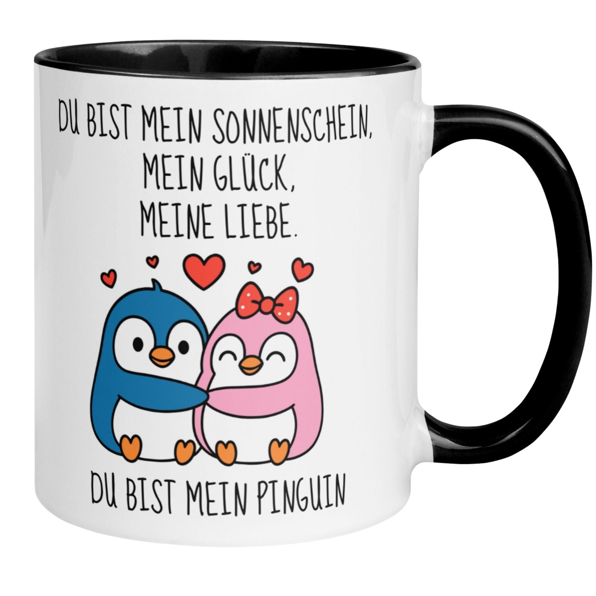 Pinguin Tasse | Du bist mein Sonnenschein - mein Glück - meine Liebe