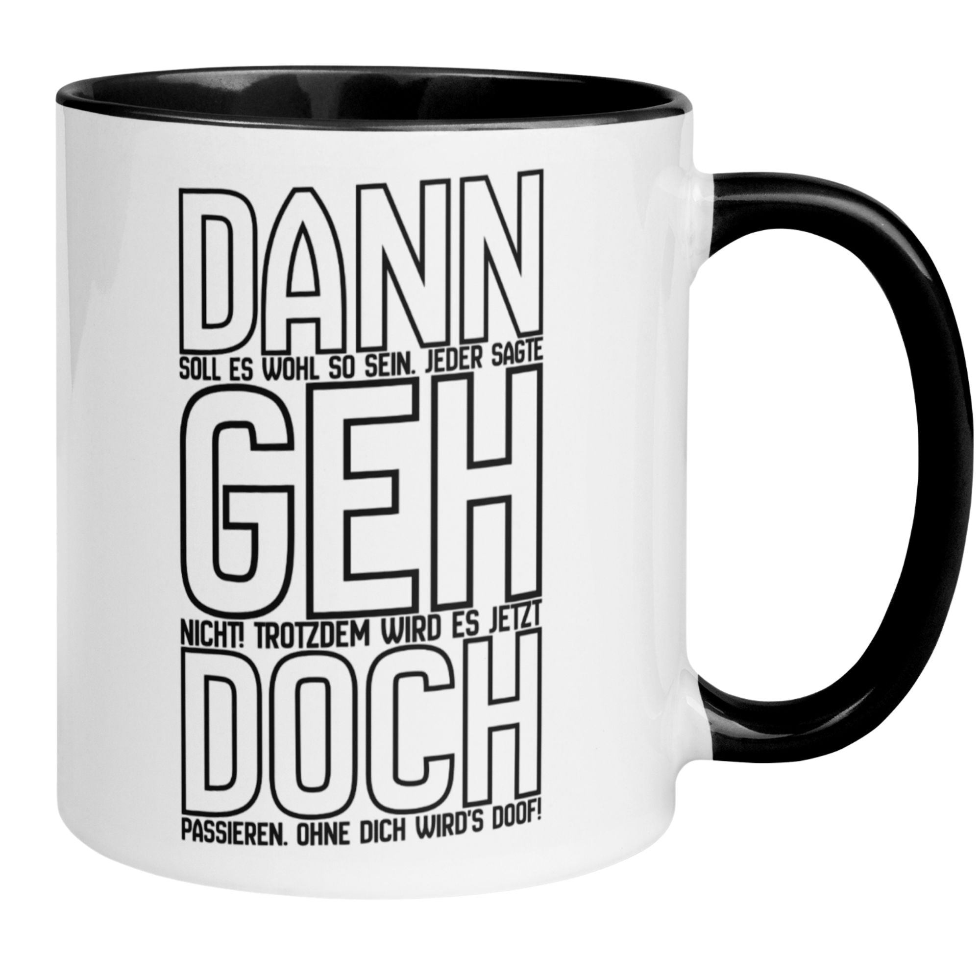 Tasse Abschied – „Dann geh doch“ – Abschiedsgeschenk für Kollegin/Kollegen