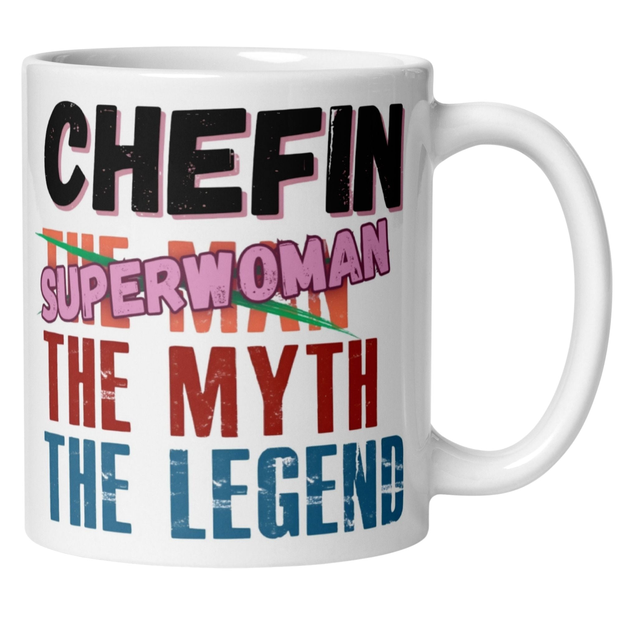 Humorous coffee mug featuring 'Chefin - Superwoman - The Myth - The Legend' in colorful typography.