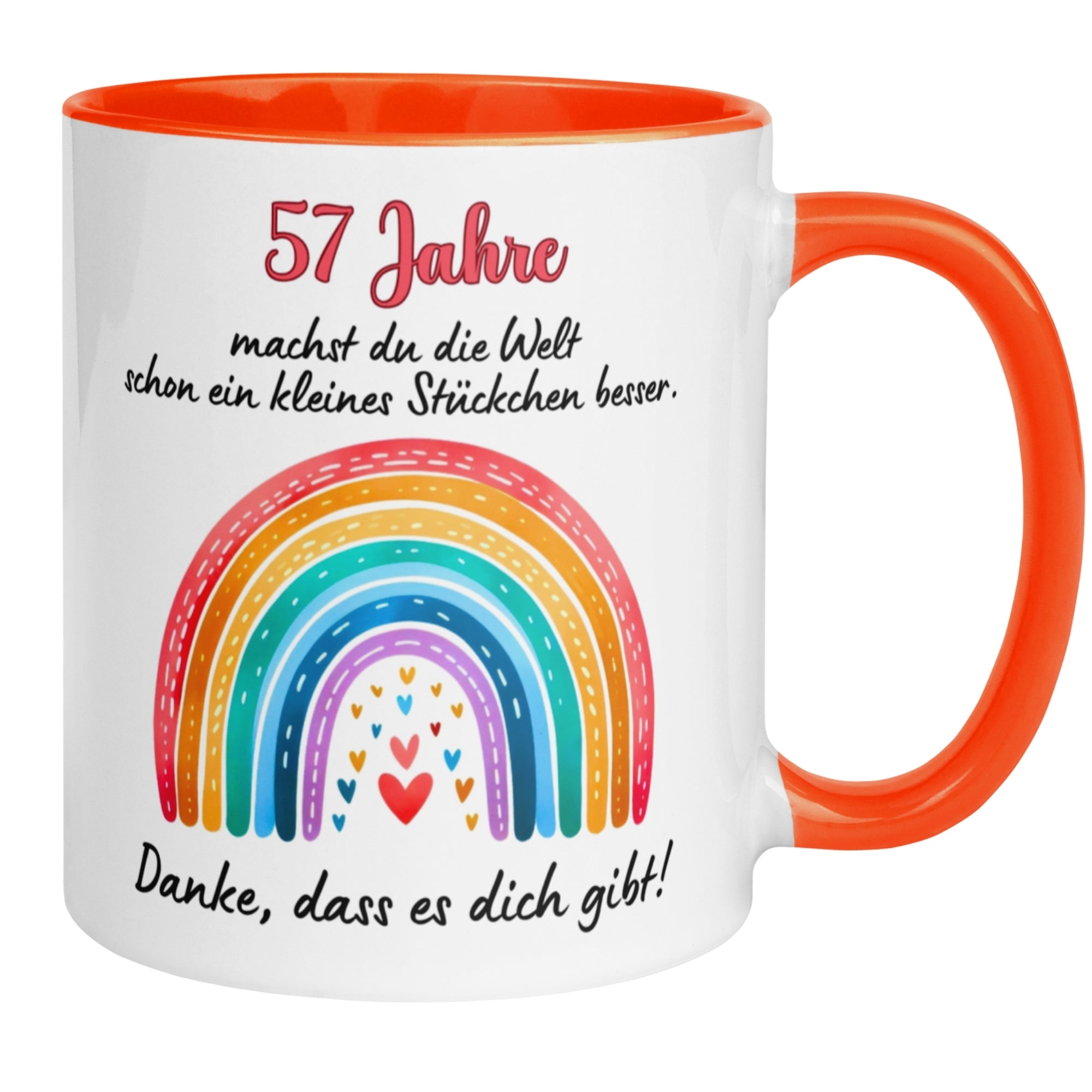 Tasse 57. Geburtstag Frau – „Du machst die Welt ein kleines Stückchen besser“ – Geschenk zum Geburtstag Frauen