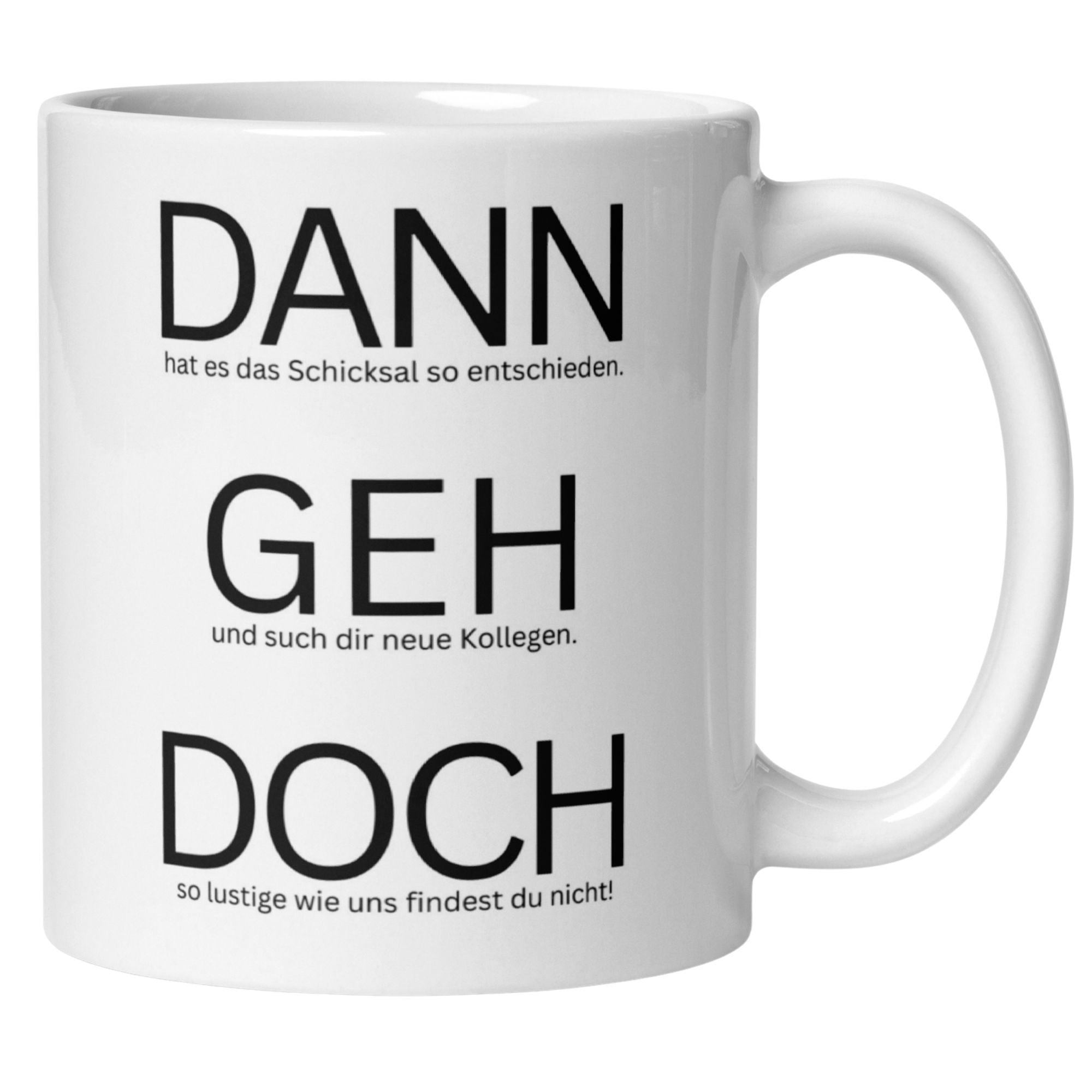Momentals® Tasse Abschied | Humorvoll & Spruch | Dann geh doch - Mit liebevoller Botschaft • Momentals