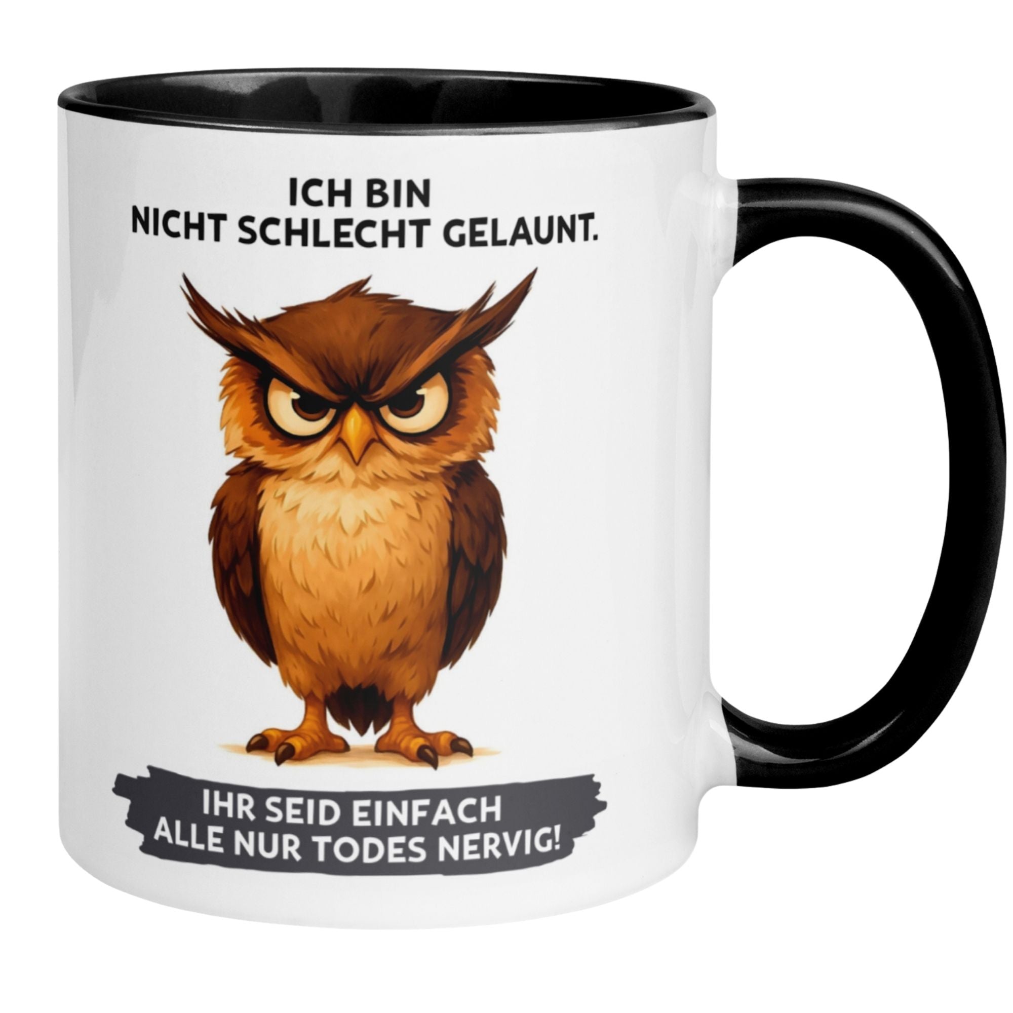 Tasse Eule – „Ich bin nicht schlecht gelaunt“ – lustiger Eulen Geschenk Becher für Morgenmuffel