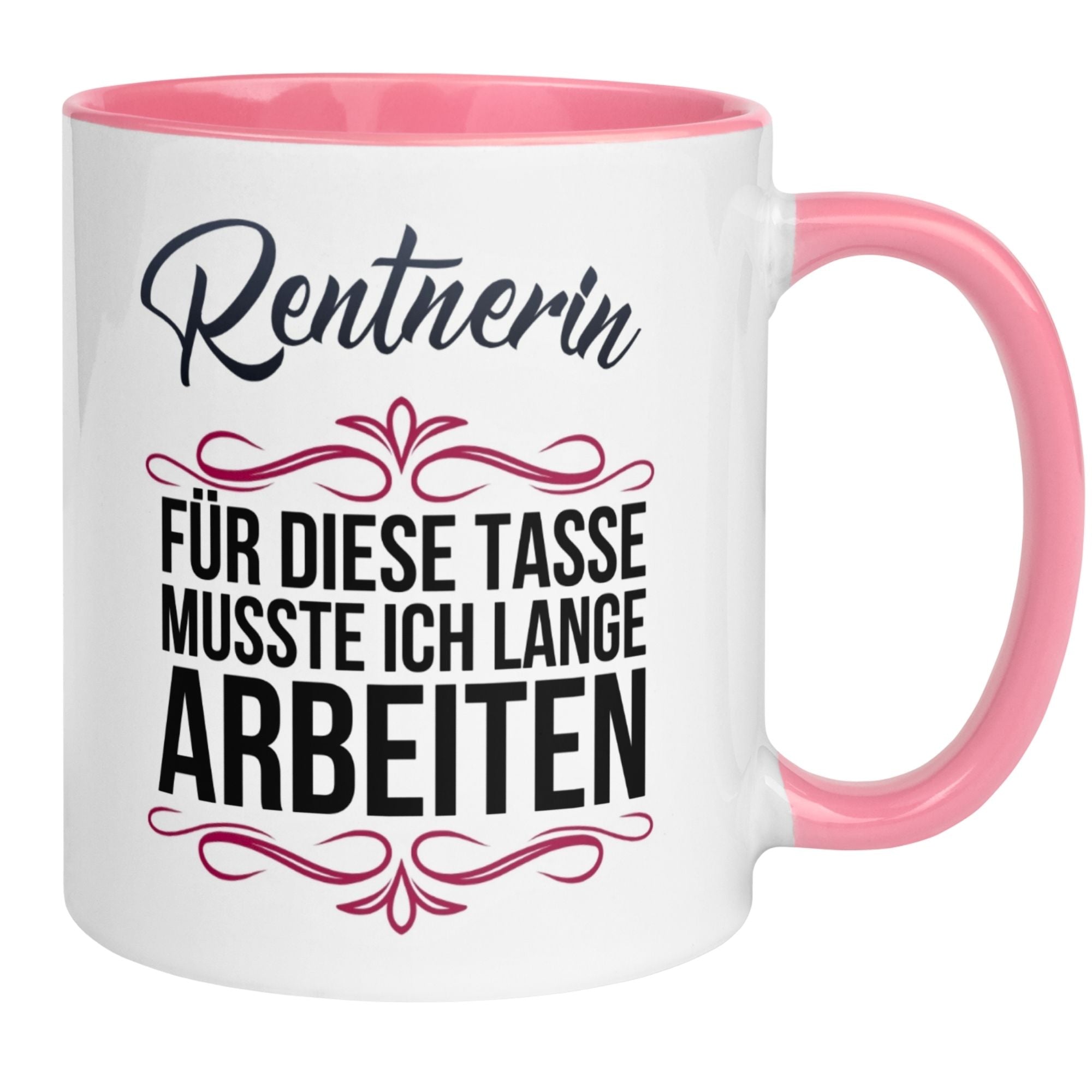 Tasse Rentnerin – „Für die Tasse musste ich lange arbeiten“ – Geschenk Rente Frau