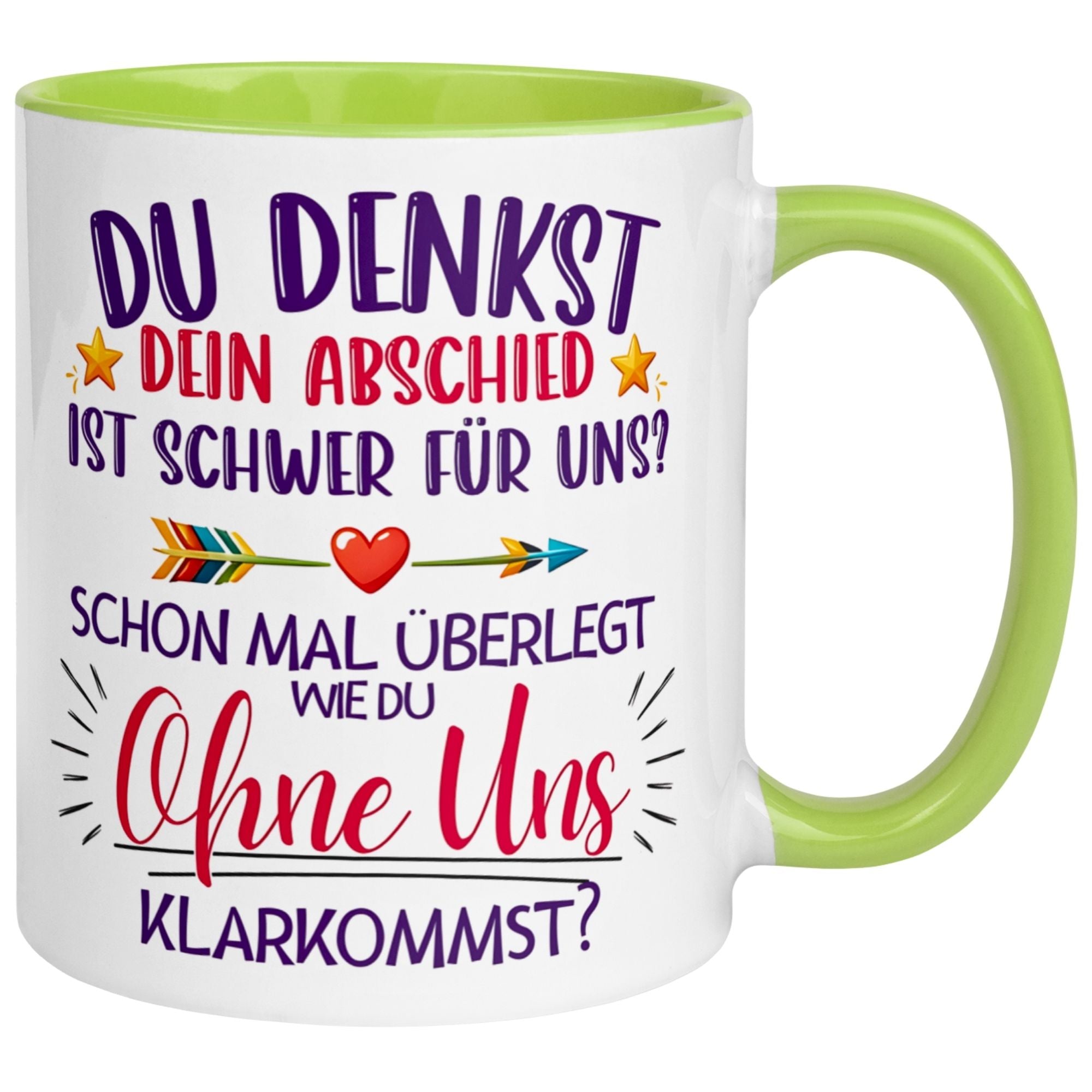 Tasse Abschied – „Du denkst DEIN Abschied ist schwer“ – Abschiedsgeschenk Kollegin