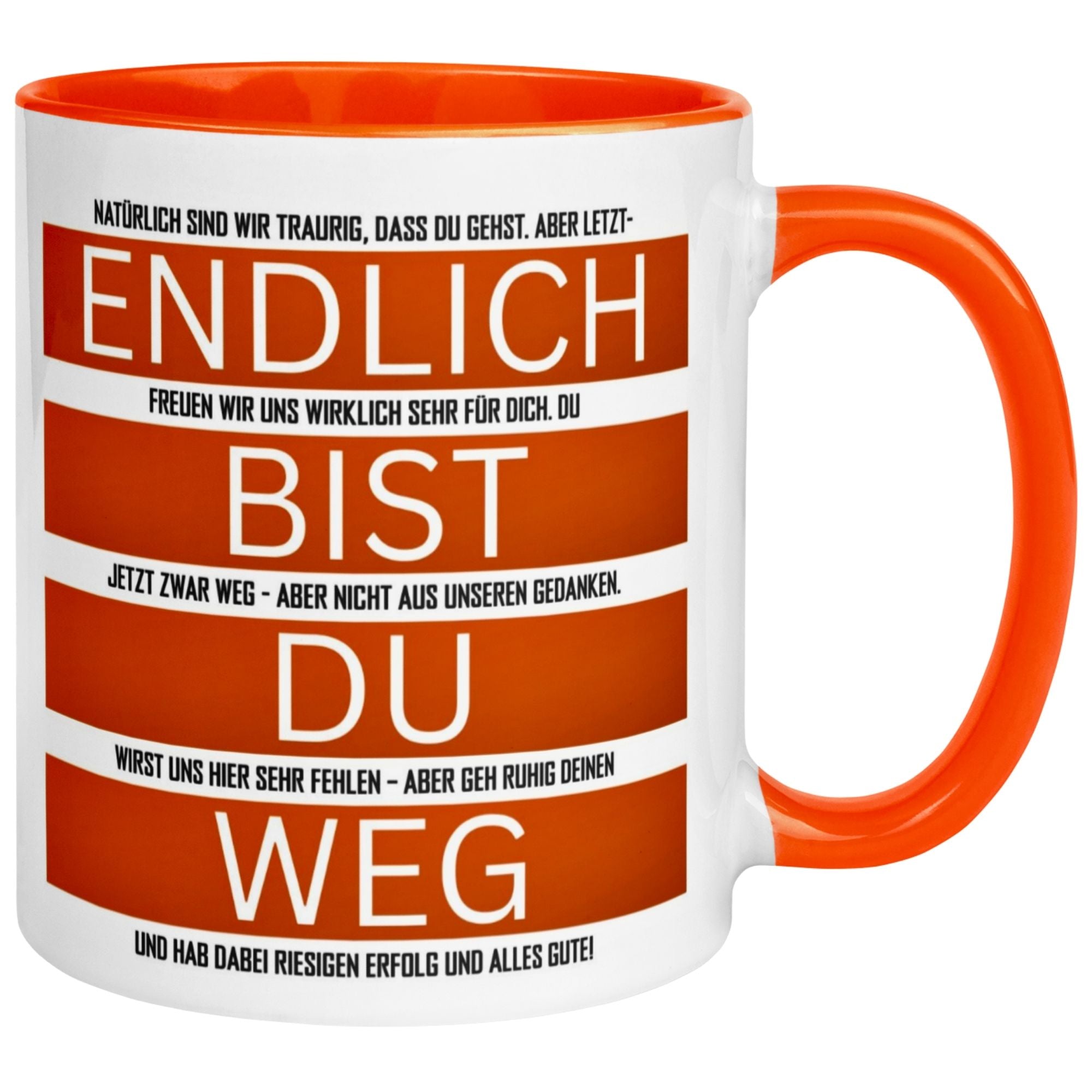 Tasse Abschied – „Endlich bist du weg“ – Kollegen Geschenk zum Abschied