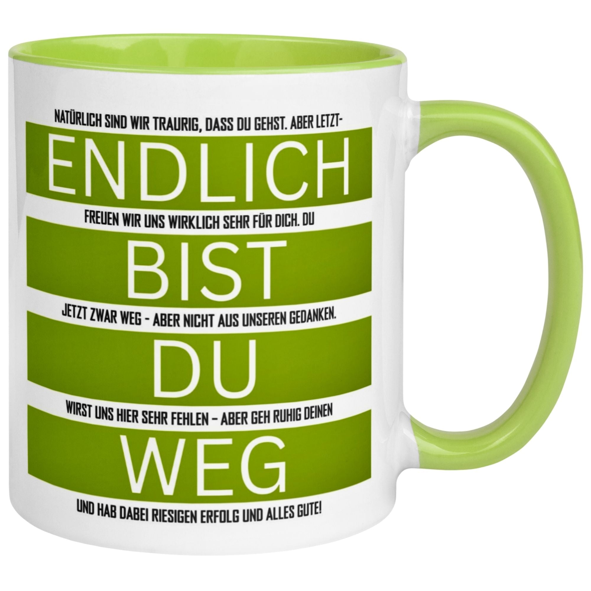 Tasse Abschied – „Endlich bist du weg“ – Abschiedsgeschenk für Kollegen