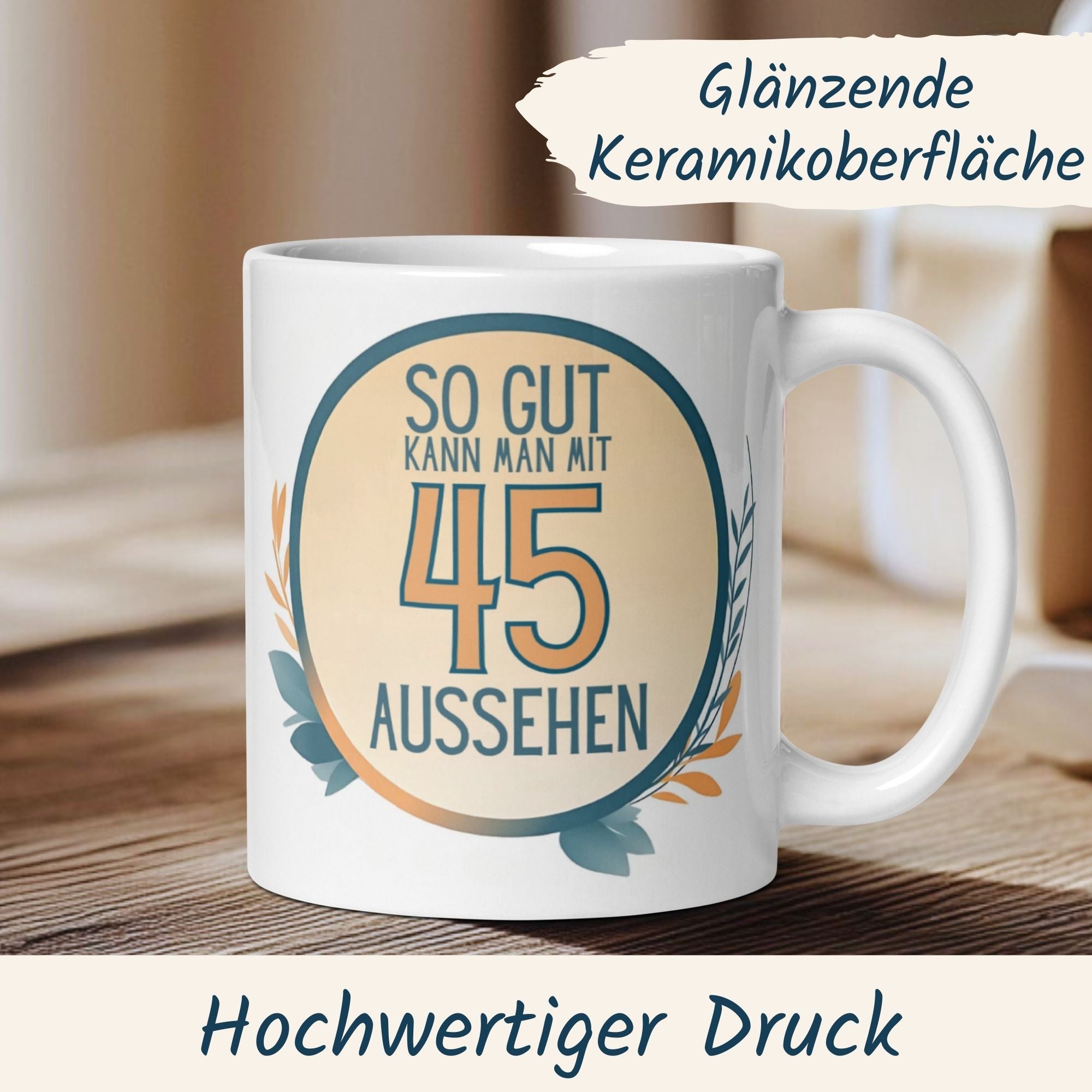 Momentals® Tasse 45. Geburtstag | Humorvoll & Spruch | So gut kann man mit 45 Aussehen • Momentals