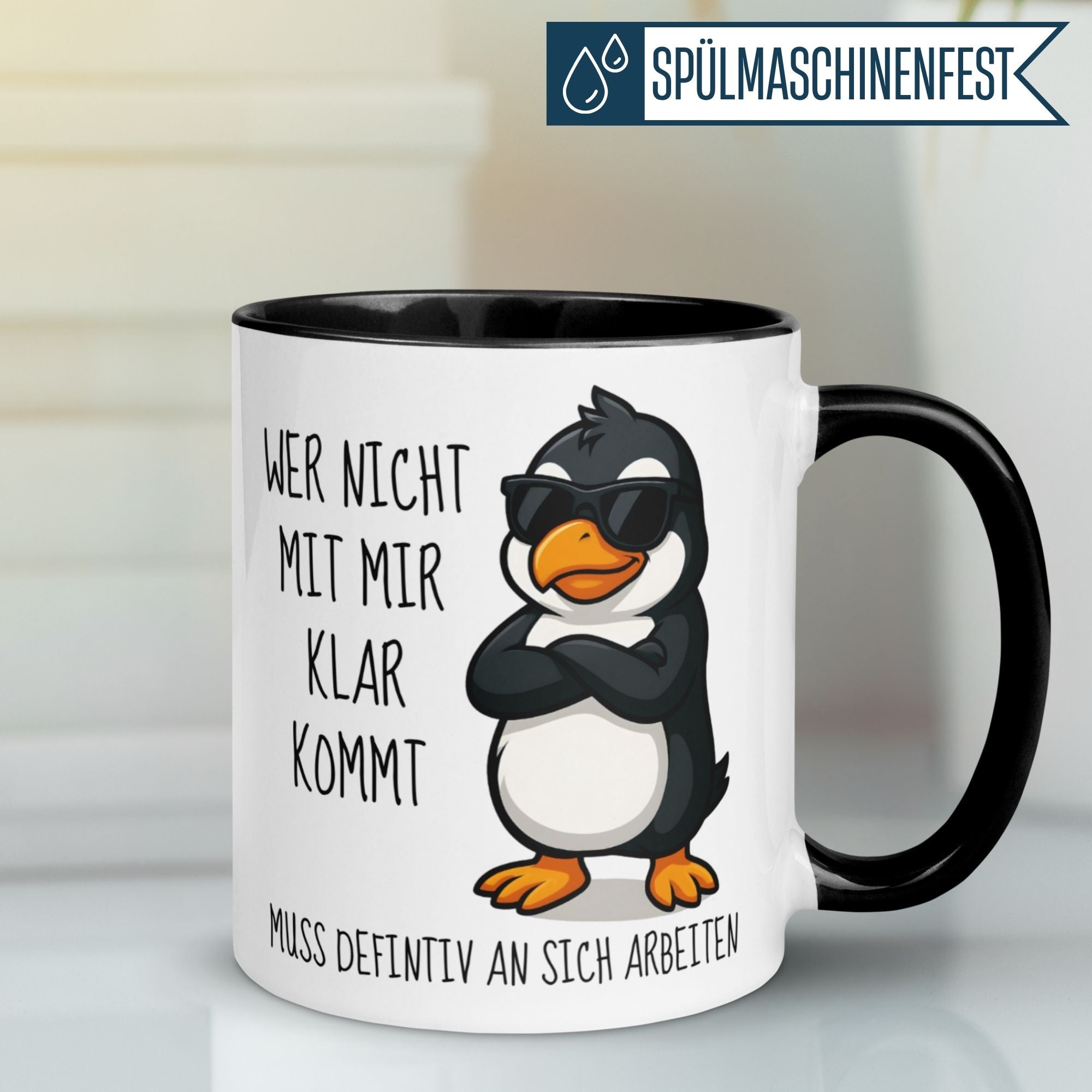 Tasse Pinguin – „Wer nicht mit mir klar kommt“ – lustiger Geschenk Becher für Morgenmuffel