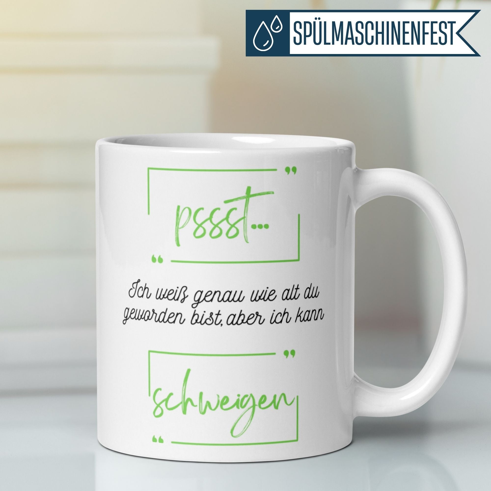 Momentals® Geburtstagstasse mit Spruch "Ich weiß wie alt du bist, aber ich kann schweigen" in frischem Design.
