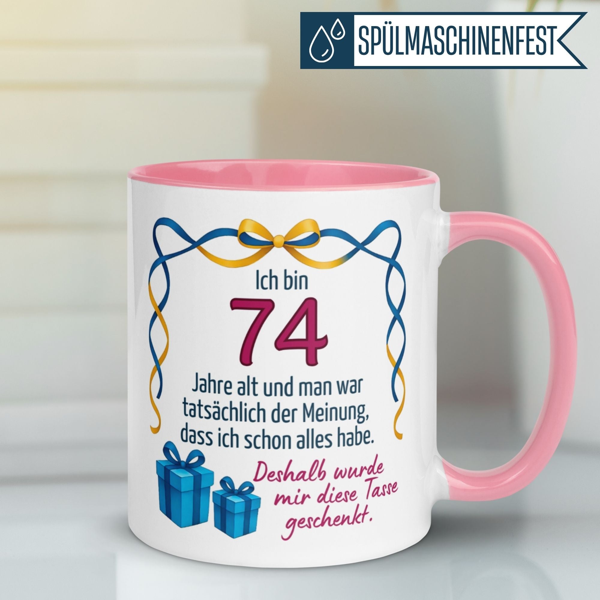 Humorvolle Tasse zum 74. Geburtstag mit Spruch und Geschenkmotiv für Frauen. Perfekt als Geschenk.