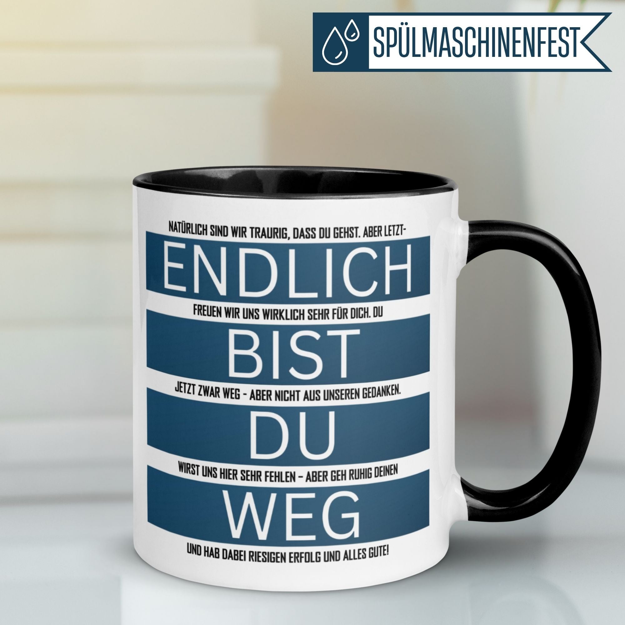 Humorvolle Momentals Tasse mit Spruch 'Endlich bist du weg' für Abschied und Dankeschön an Kollegen.