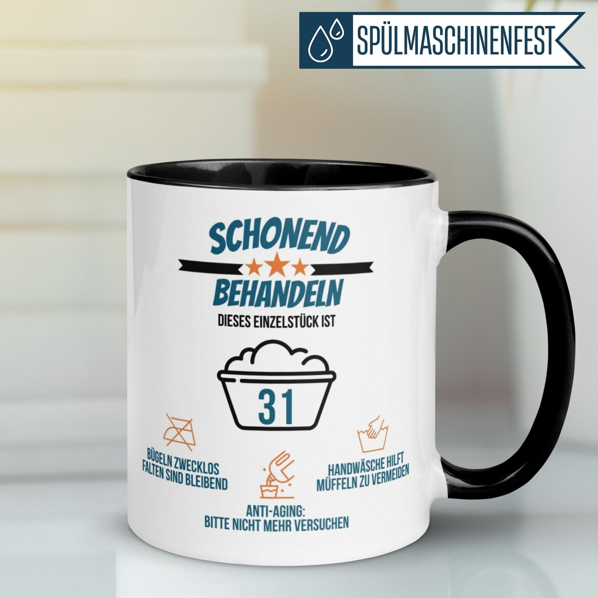 Momentals® Tasse 31. Geburtstag | Pflegehinweise & Spruch | Schonend behandeln das Einzelstück ist 31