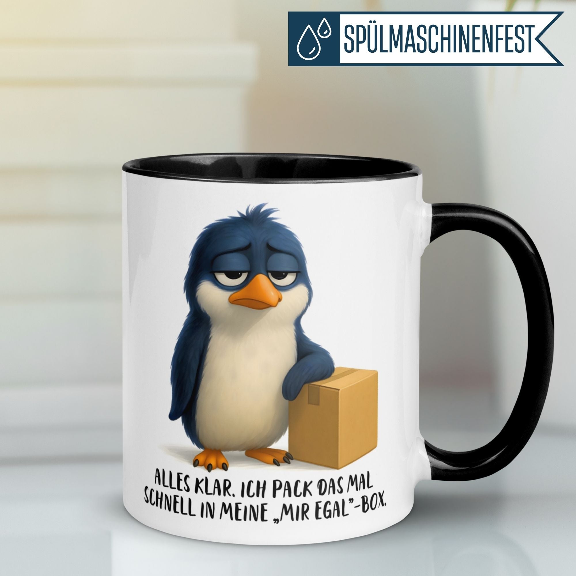Tasse Pinguin – „Kommt in die -Mir egal- Box“ – lustiger Geschenk Becher für Morgenmuffel