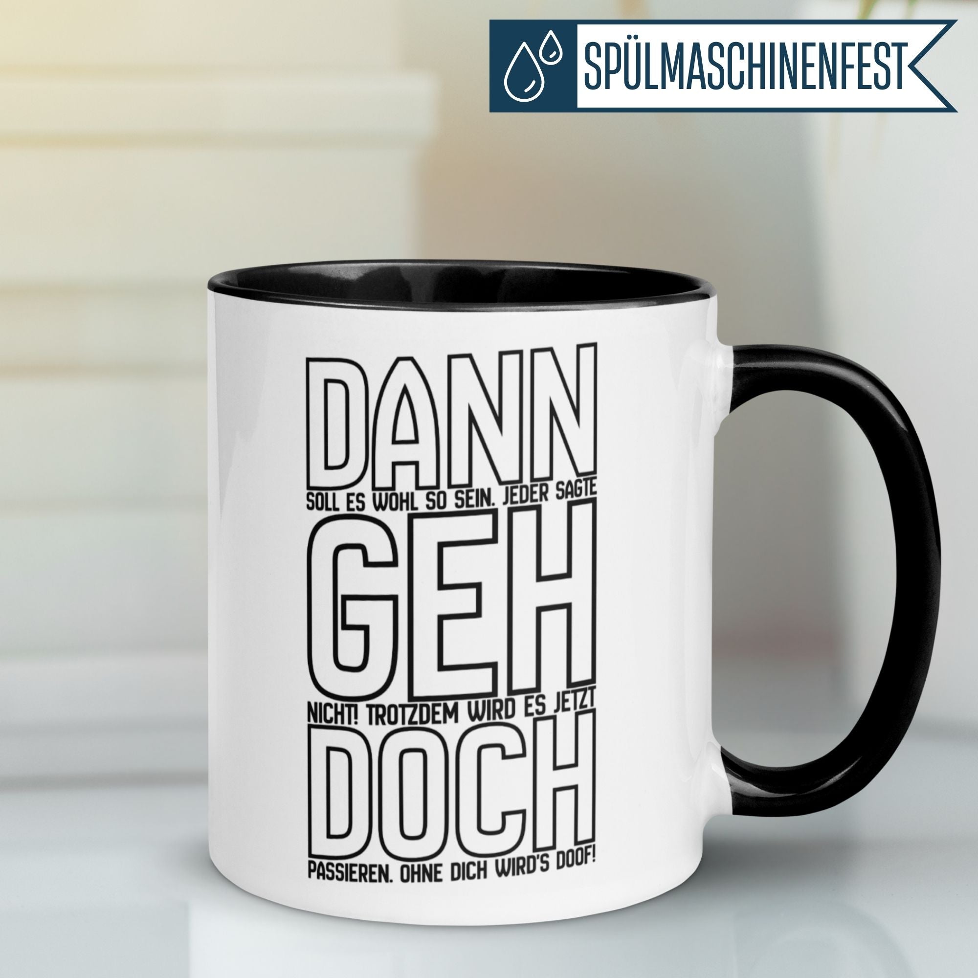 Tasse Abschied – „Dann geh doch“ – Abschiedsgeschenk für Kollegin/Kollegen