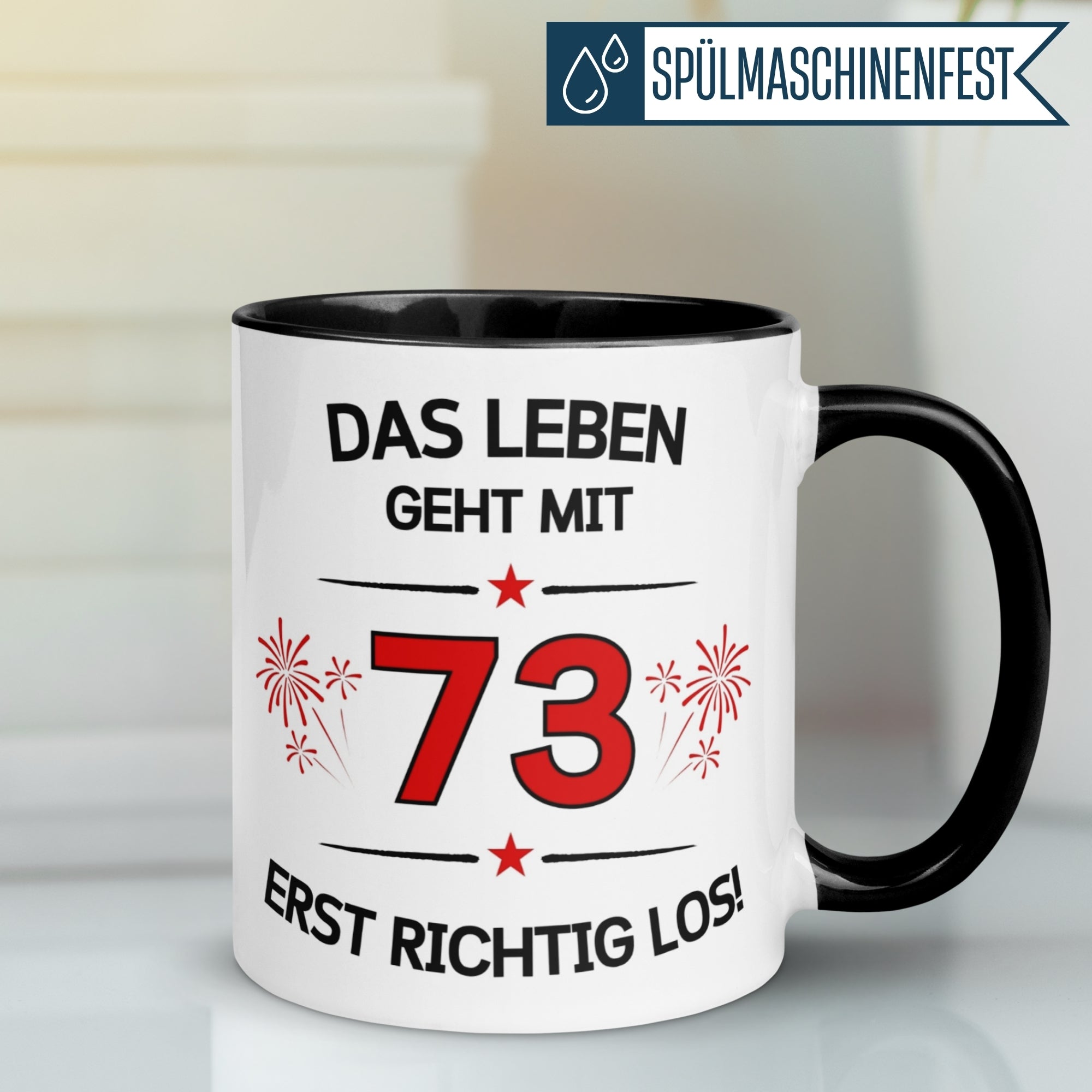 Tasse 73. Geburtstag Mann Frau – „Das Leben geht mit 73 erst Los“ – Geschenk zum Geburtstag Männer Frauen