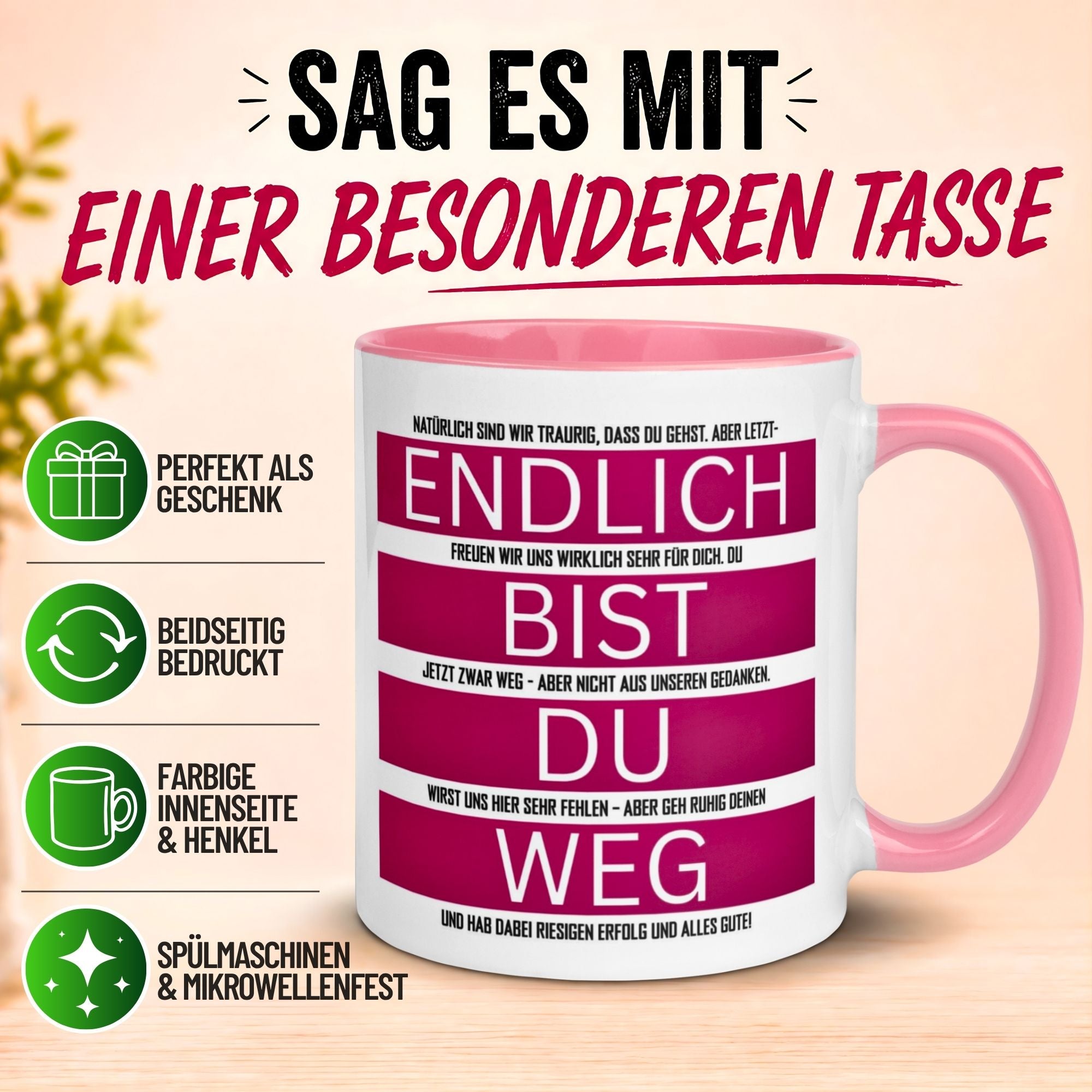 Tasse Abschied – „Endlich bist du weg“ – Abschiedsgeschenk für Kollegin