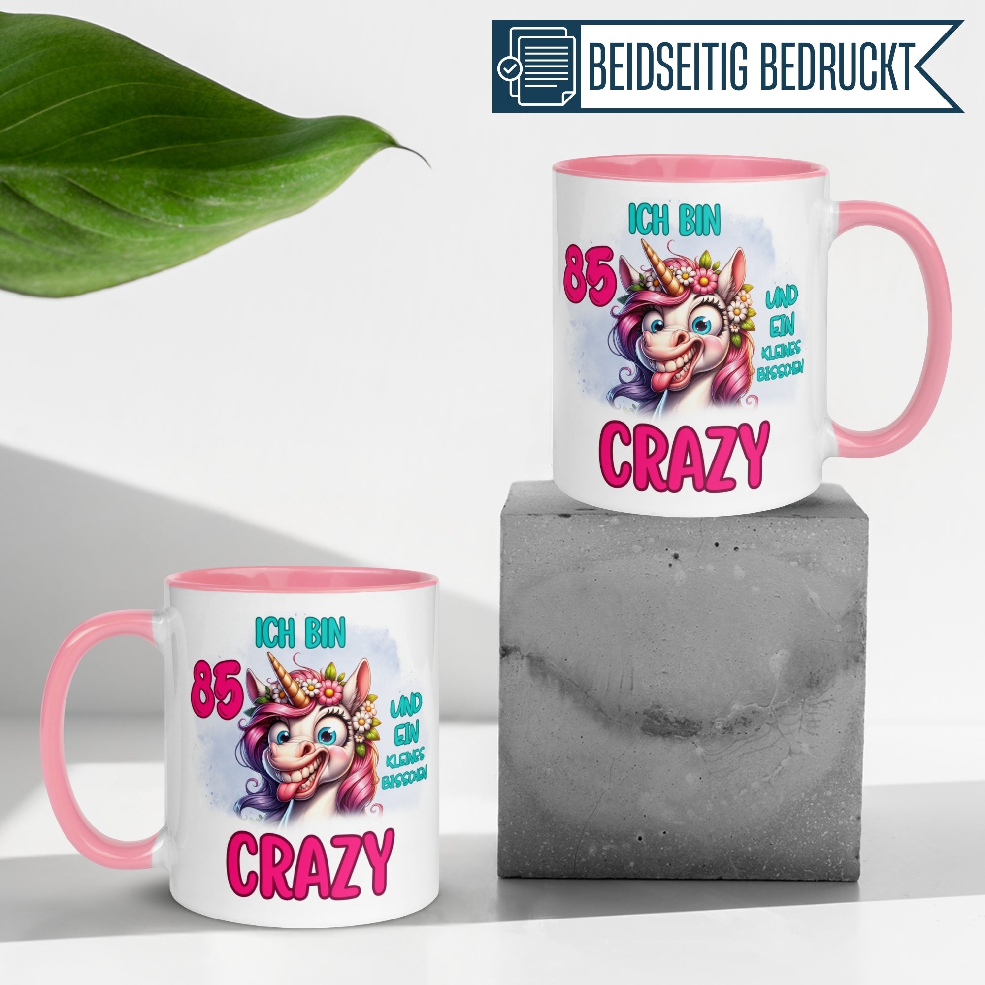 Tasse 85. Geburtstag | Einhorn & Spruch | Ich bin 85 und ein kleines bisschen Crazy
