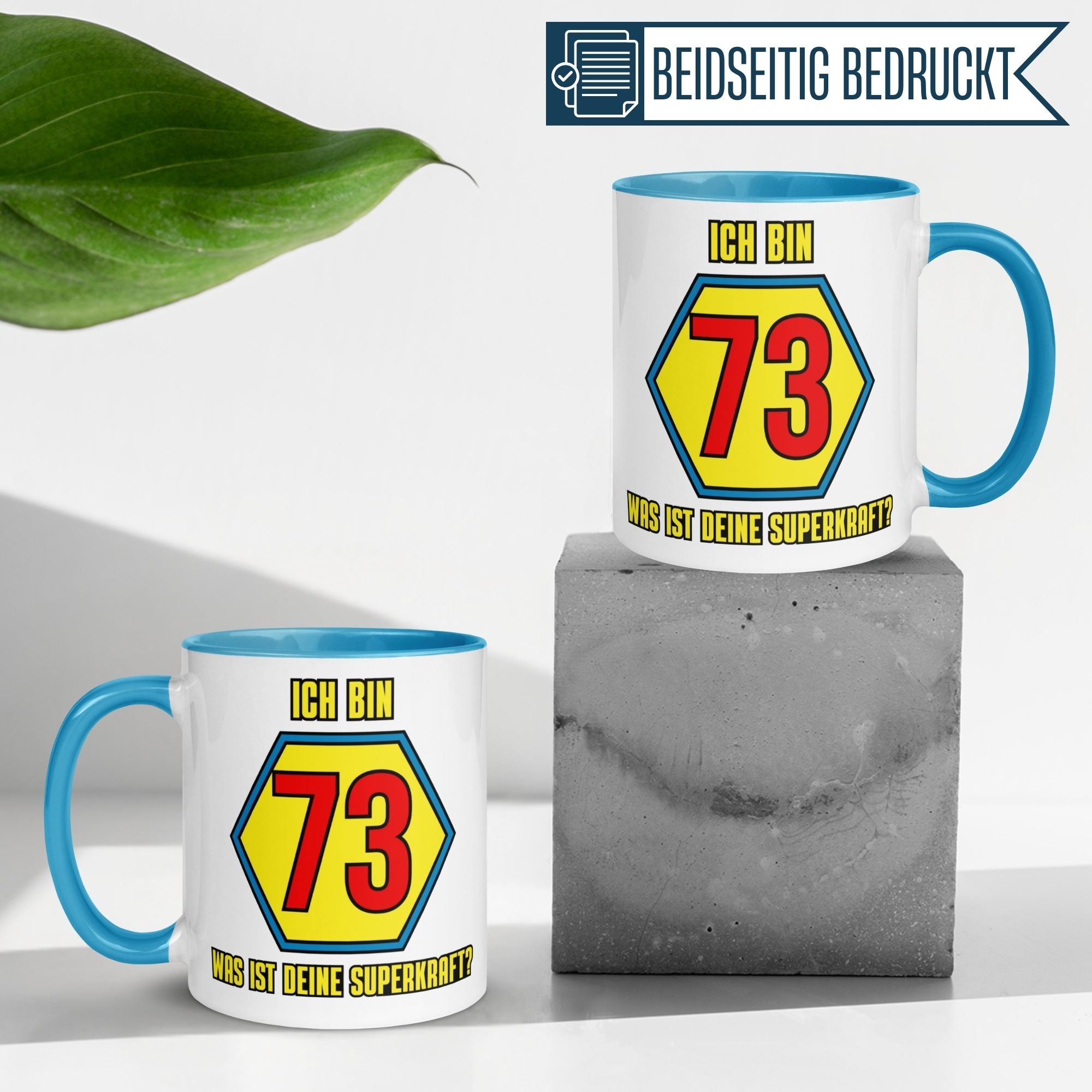 Tasse 73. Geburtstag | Superheld & Spruch | Ich bin 73 und was ist deine Superkraft