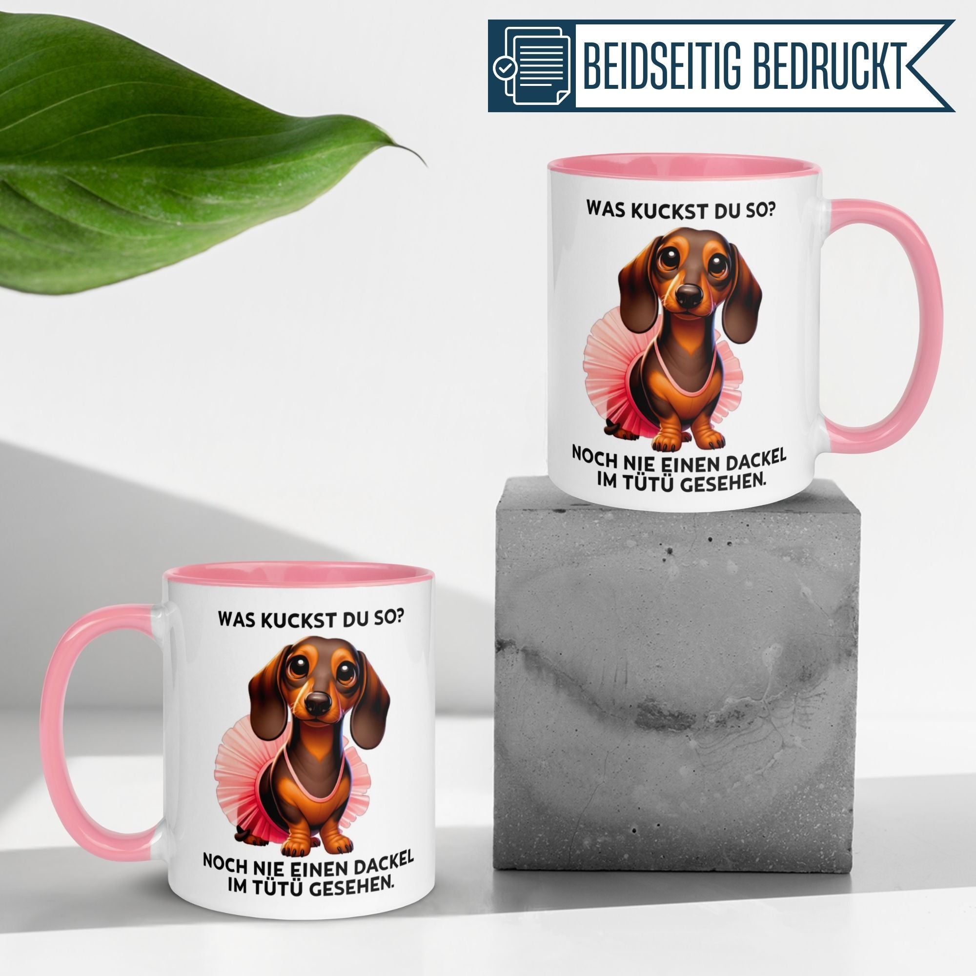 Tasse Dackel – „Noch nie einen Dackel im Tütü gesehen“ – lustiges Hunde Geschenk