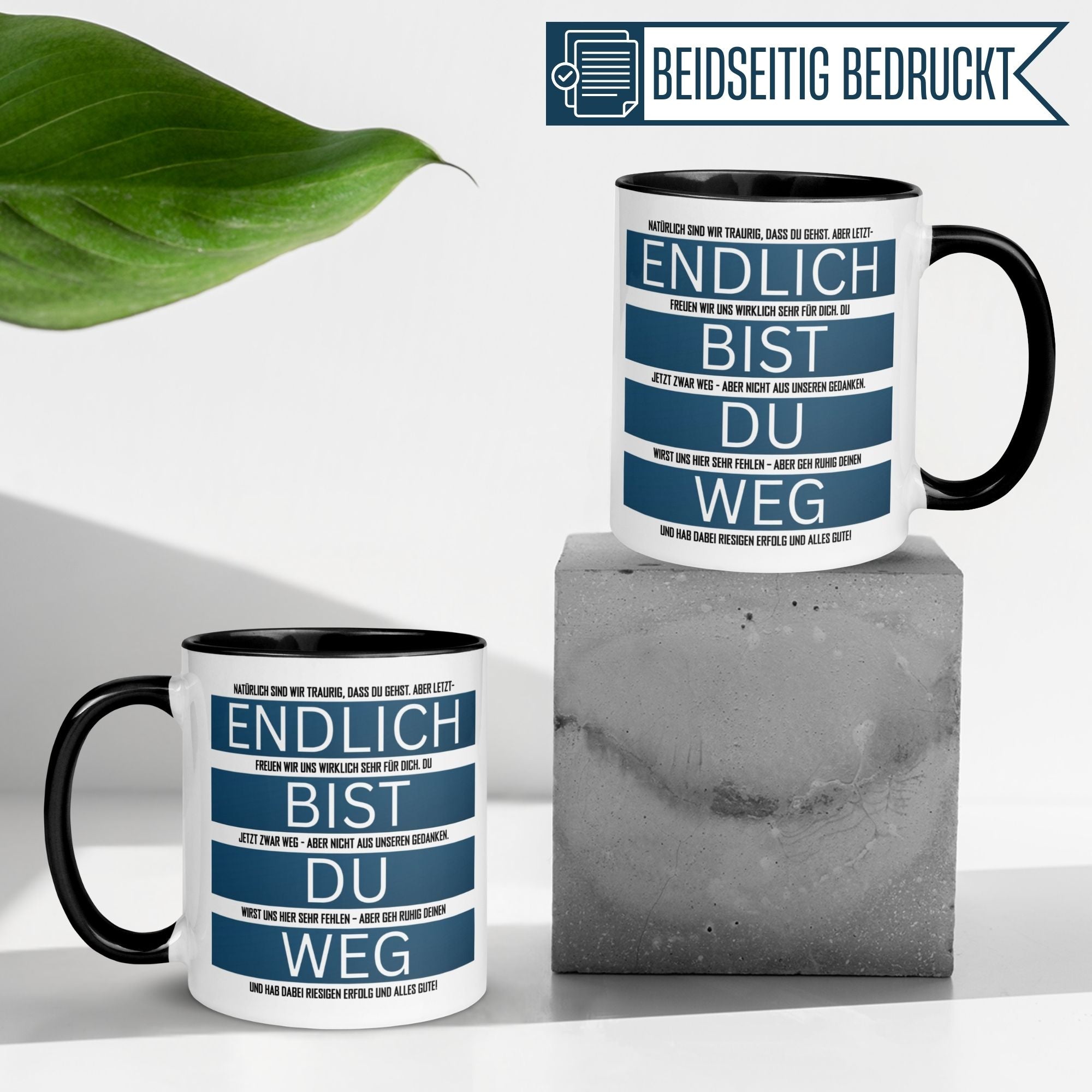 Momentals Tasse mit dem Spruch "Endlich bist du weg" - perfektes Abschiedsgeschenk für Kollegen und Freunde.