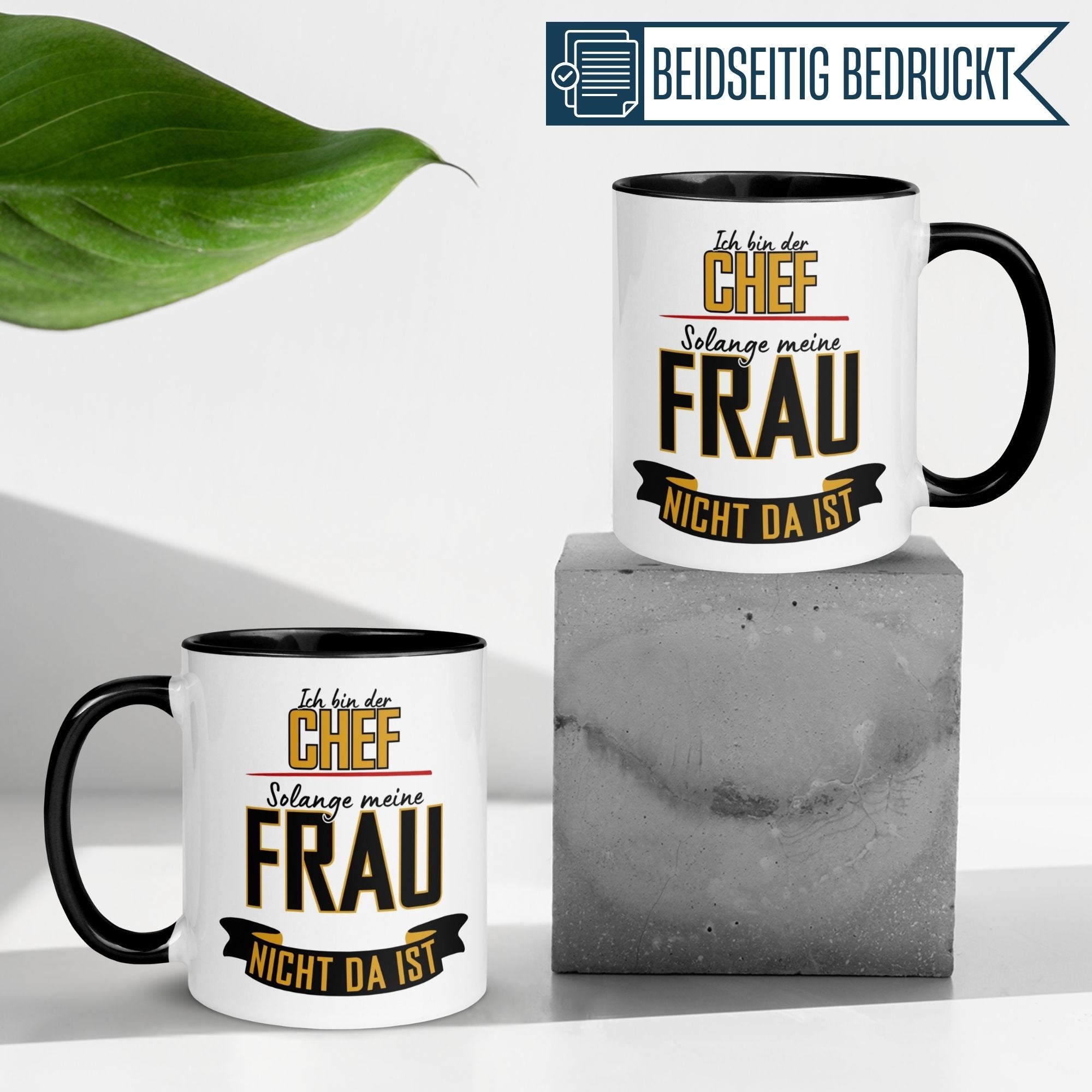 Tasse Chef – „Ich bin der Chef – solange meine Frau nicht da ist“ – Geschenk Bester Chef
