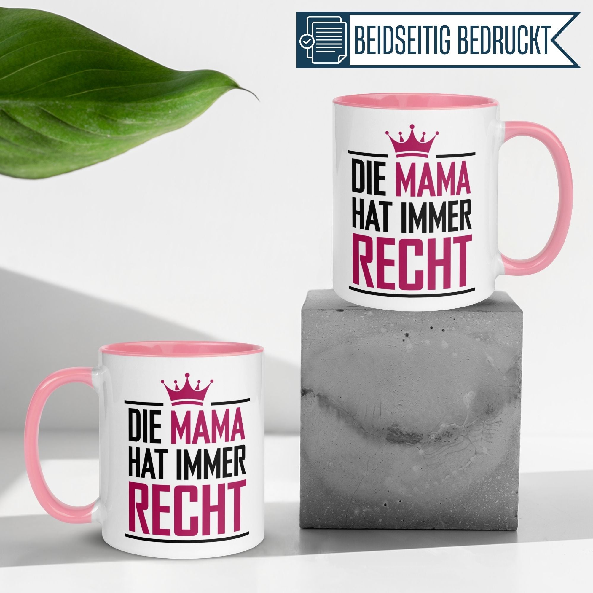 Mama Tasse | Die Mama hat immer Recht
