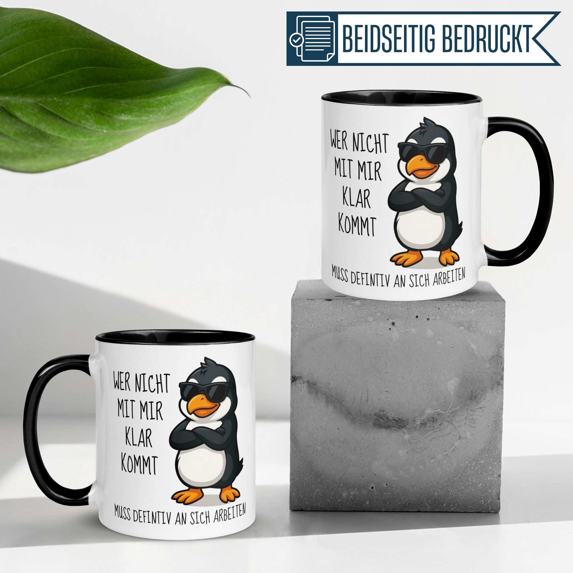 Tasse Pinguin – „Wer nicht mit mir klar kommt“ – lustiger Geschenk Becher für Morgenmuffel