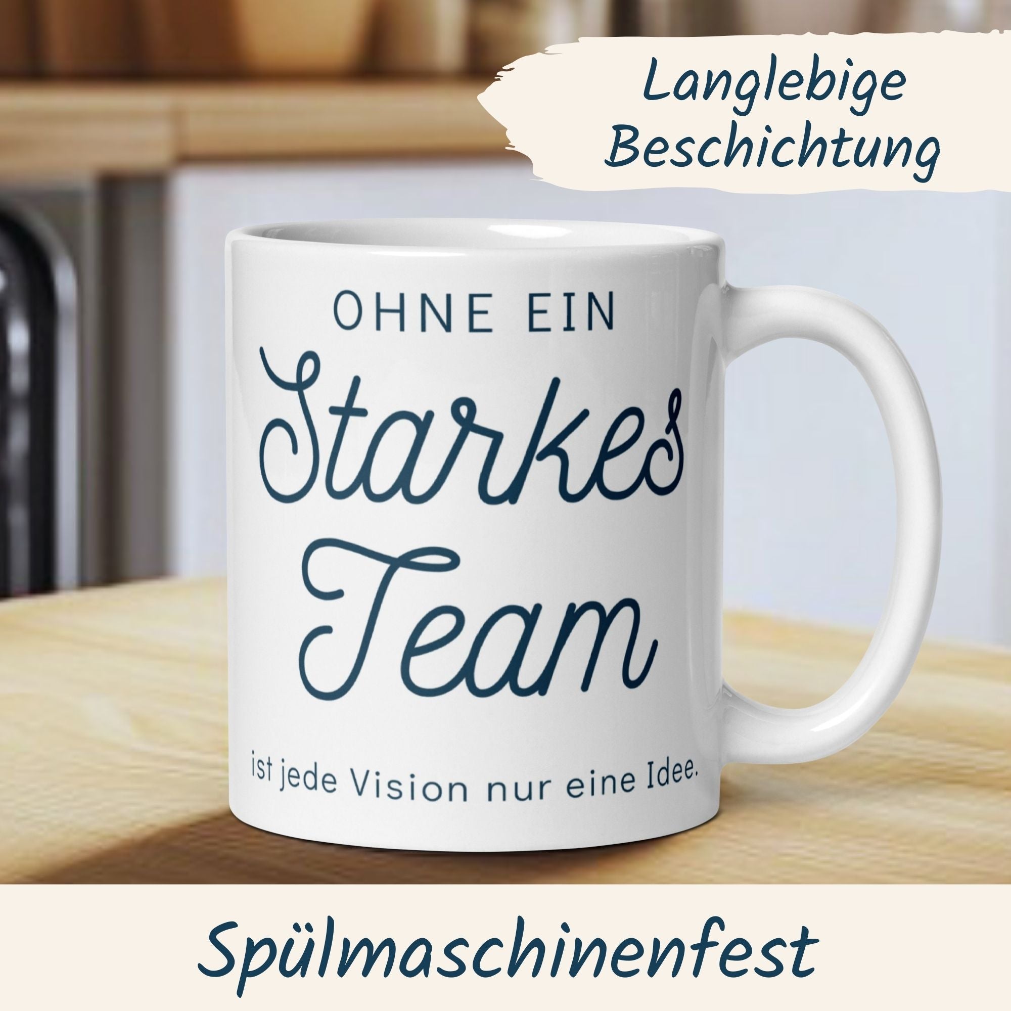 Weißer Teamwork-Tasse mit inspirierendem Spruch "Ohne ein starkes Team ist jede Vision nur eine Idee".