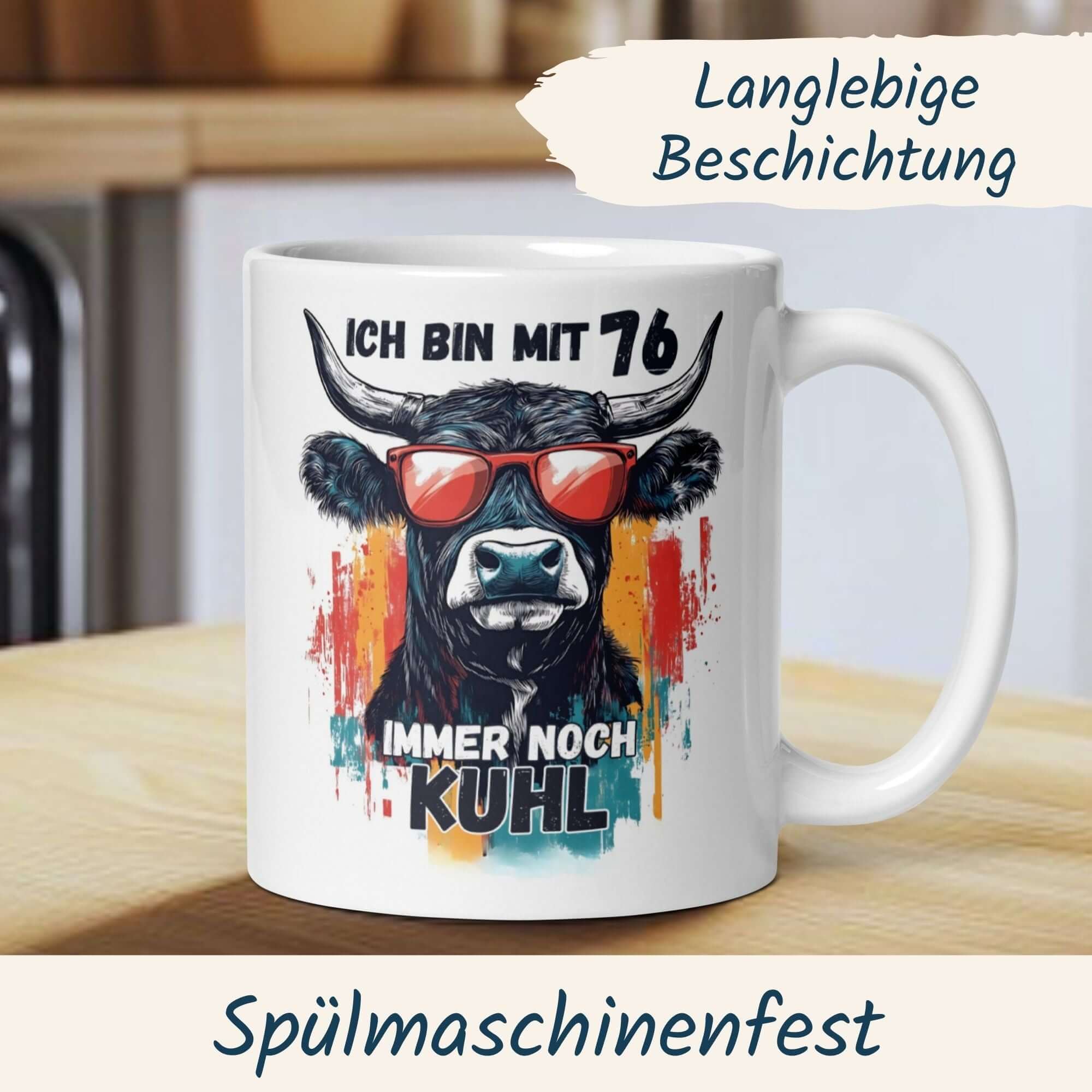 Stylish mug for 76th birthday featuring a cool cow with sunglasses and the text 'Ich bin mit 76 immer noch kuhl'.