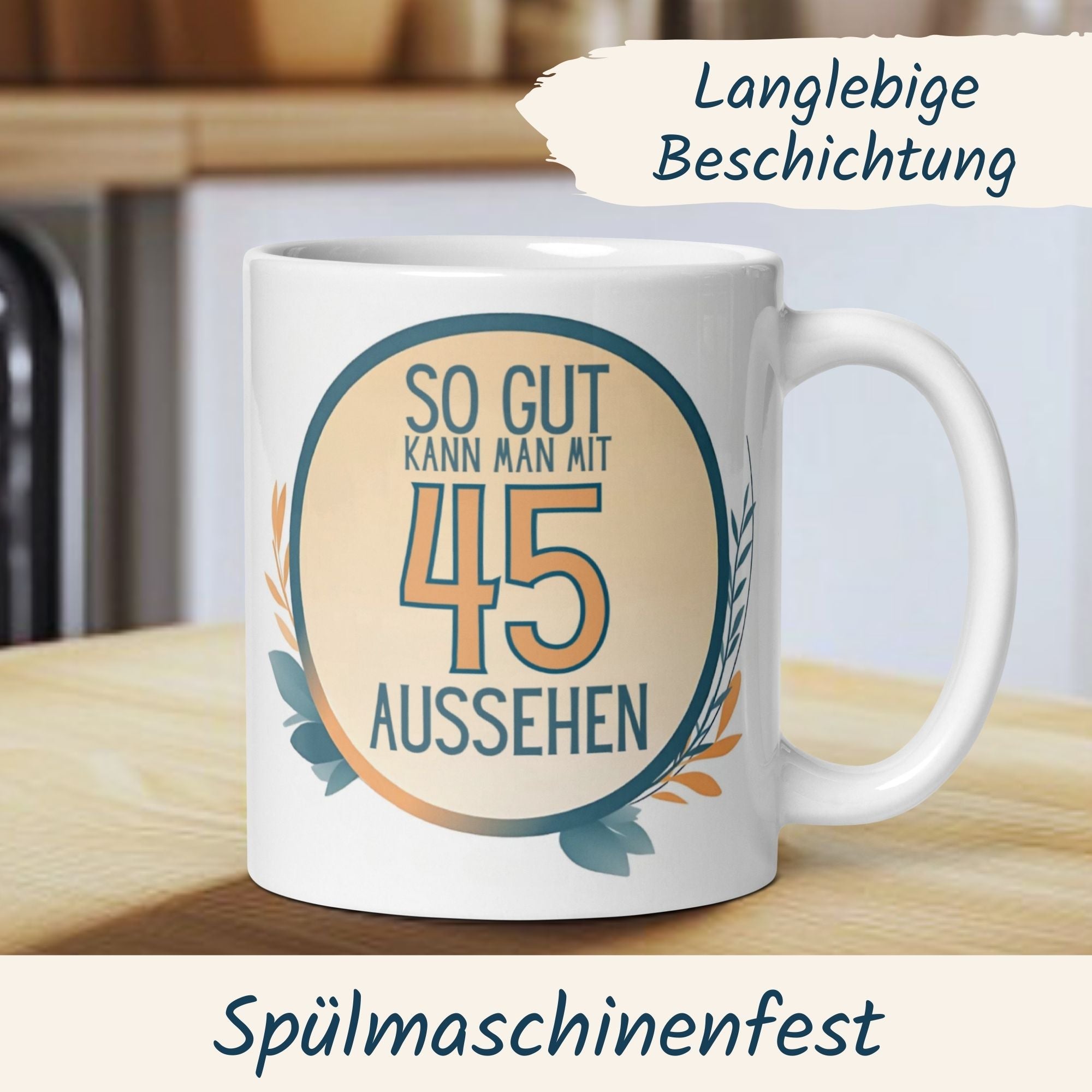 Momentals® Tasse 45. Geburtstag | Humorvoll & Spruch | So gut kann man mit 45 Aussehen • Momentals