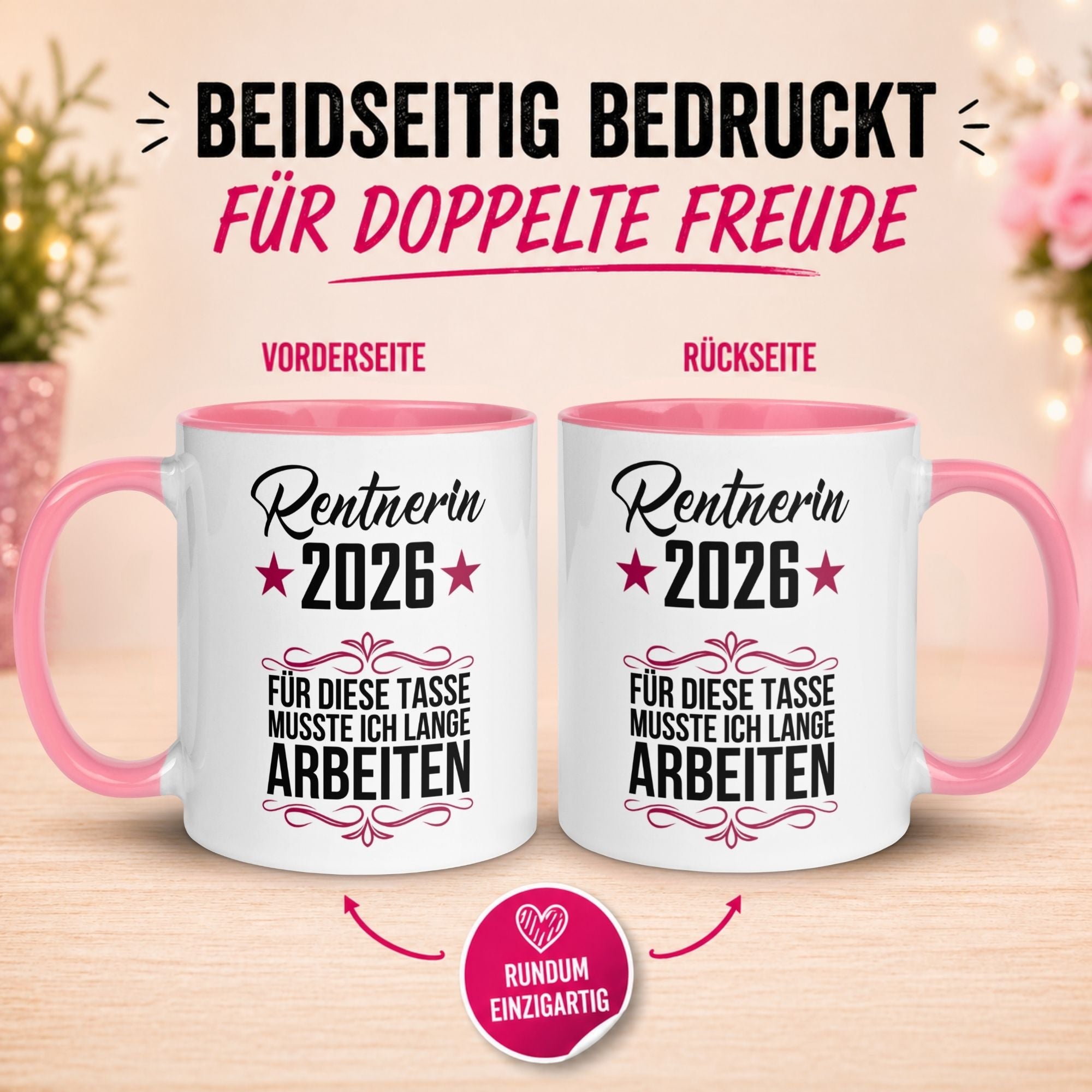 Tasse Rentnerin 2026 – „Für die musste ich lange arbeiten“ – Geschenk Renteneintritt Frau