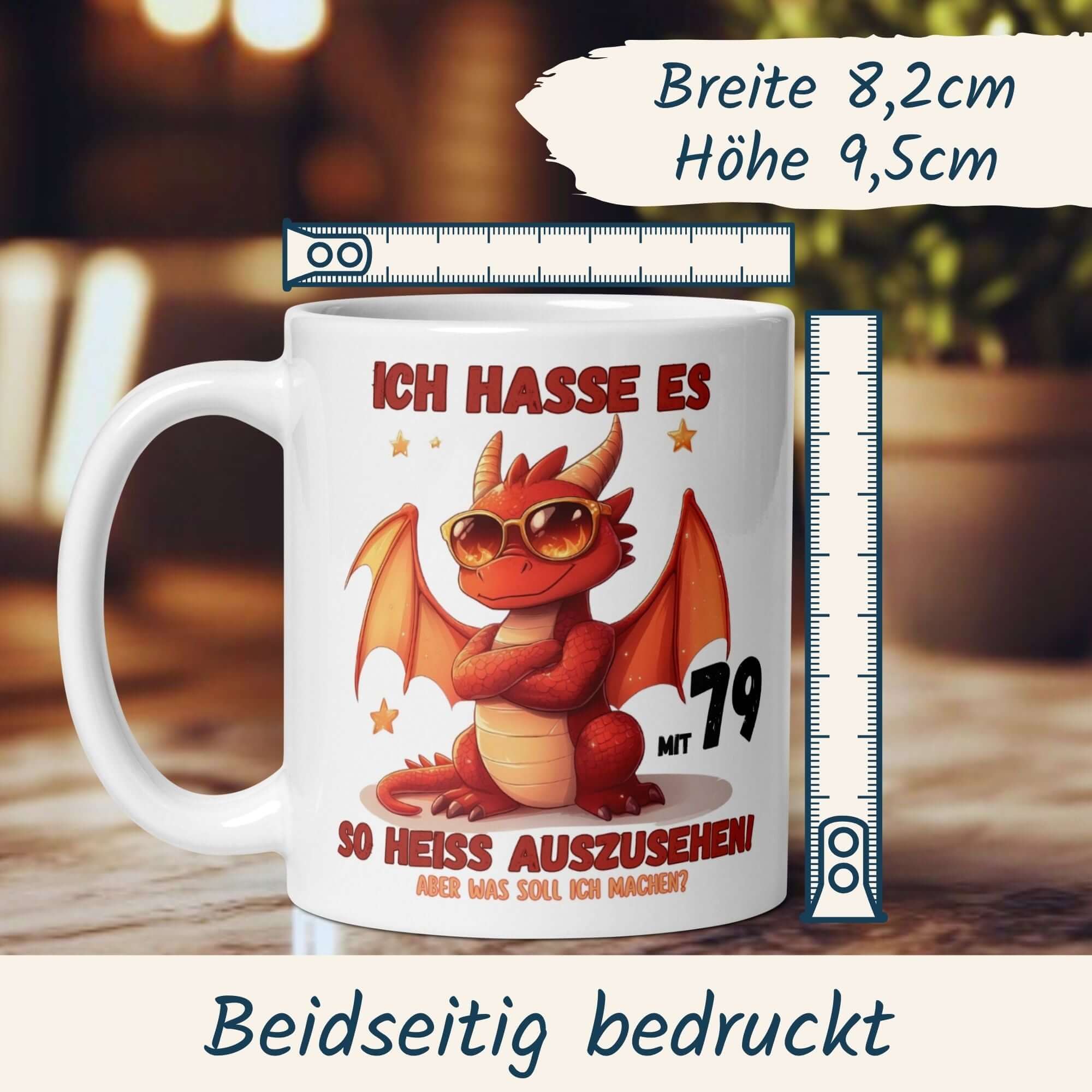 Lustige Tasse 79. Geburtstag mit rotem Drachen und Spruch "Ich hasse es, so heiß auszusehen"