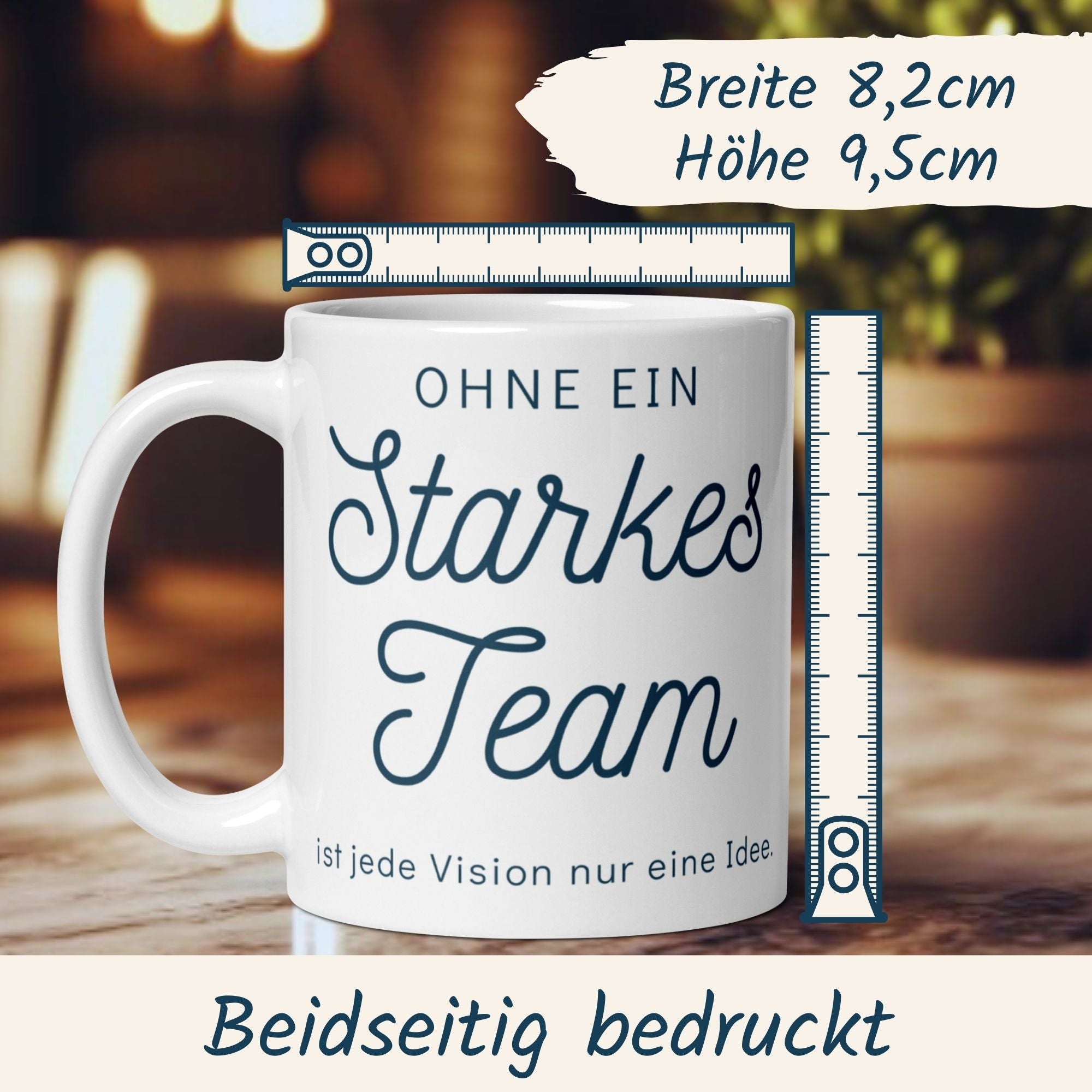 Inspirierende Teamwork Tasse mit Spruch: „Ohne ein starkes Team ist jede Vision nur eine Idee“. Beidseitig bedruckt.