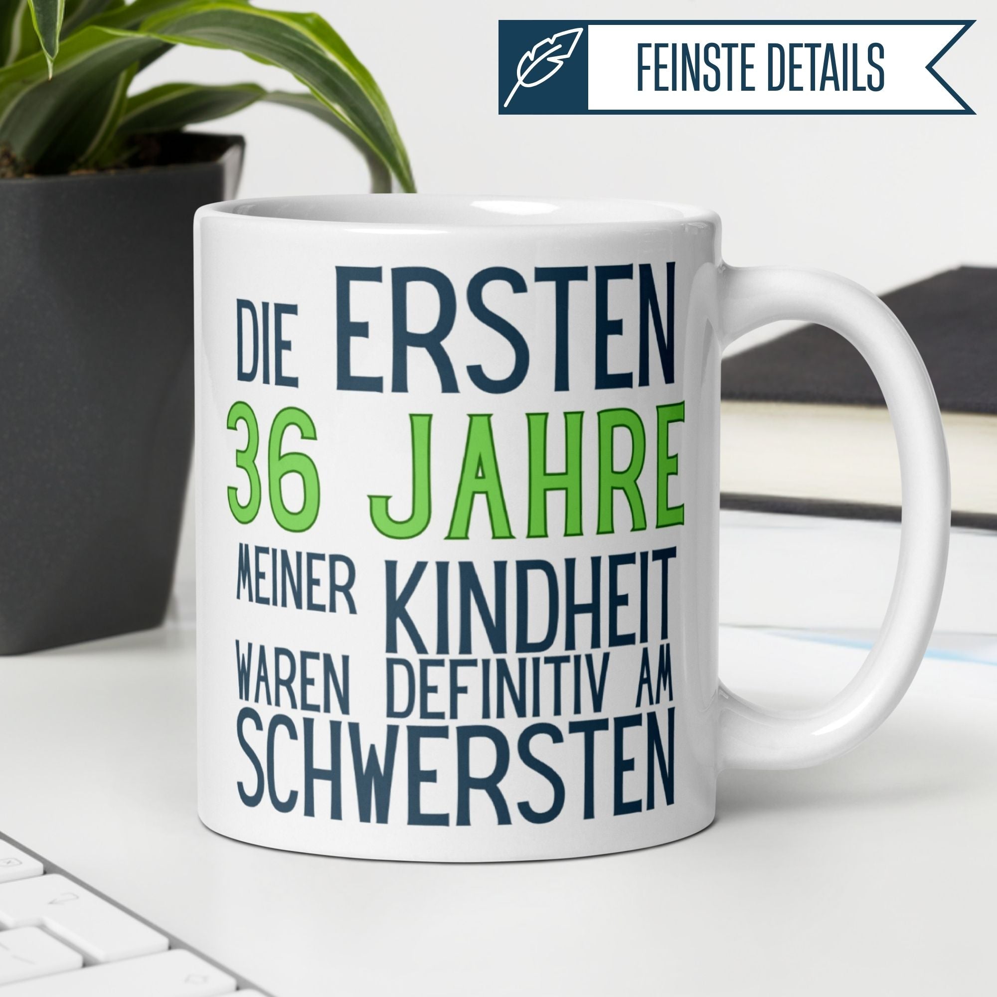 Momentals® Tasse 36. Geburtstag | Sarkasmus & Spruch | Die ersten 36 Jahre meiner Kindheit • Momentals
