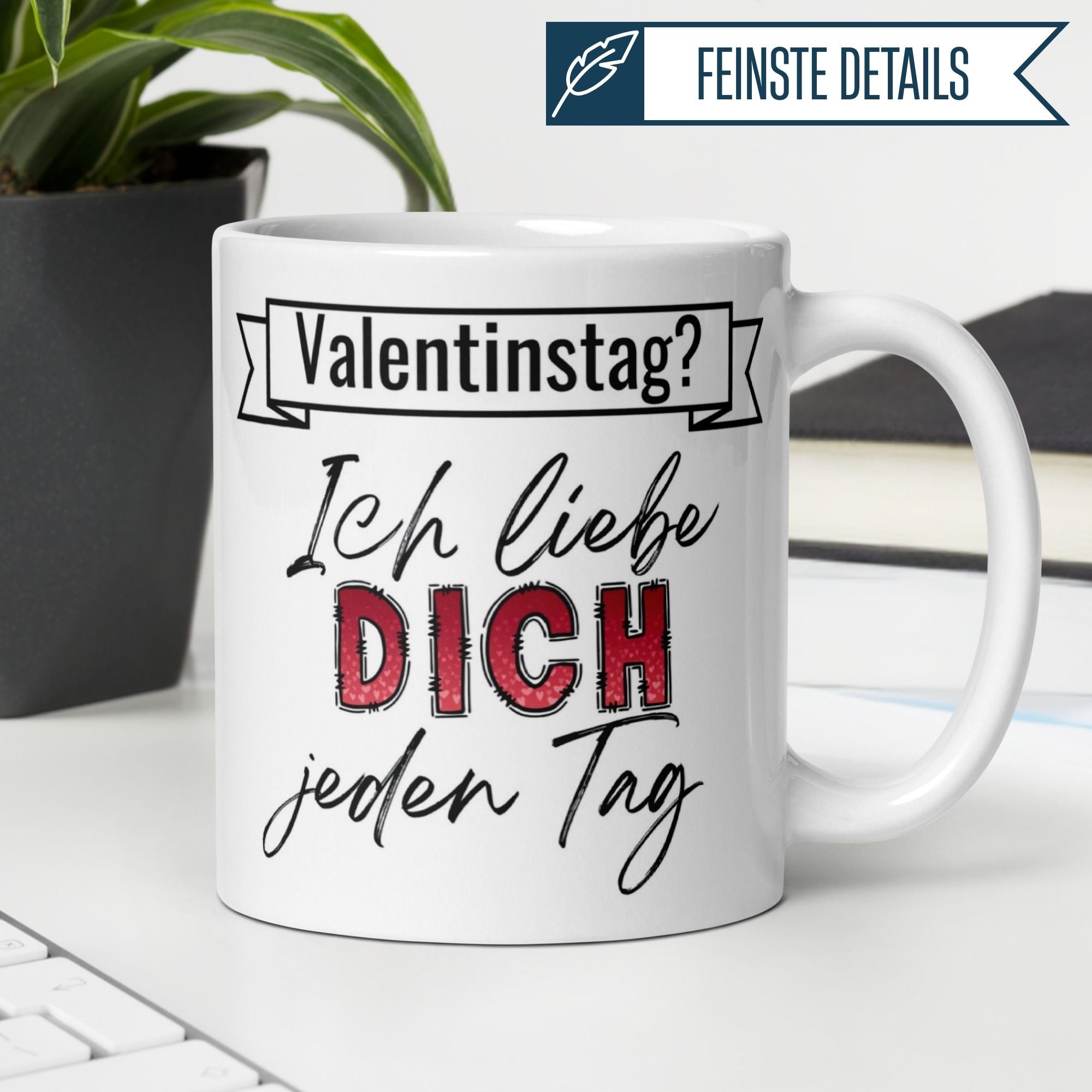 Momentals® Tasse mit Aufschrift "Ich liebe DICH jeden Tag" für Valentinstag, liebevolles Geschenk.
