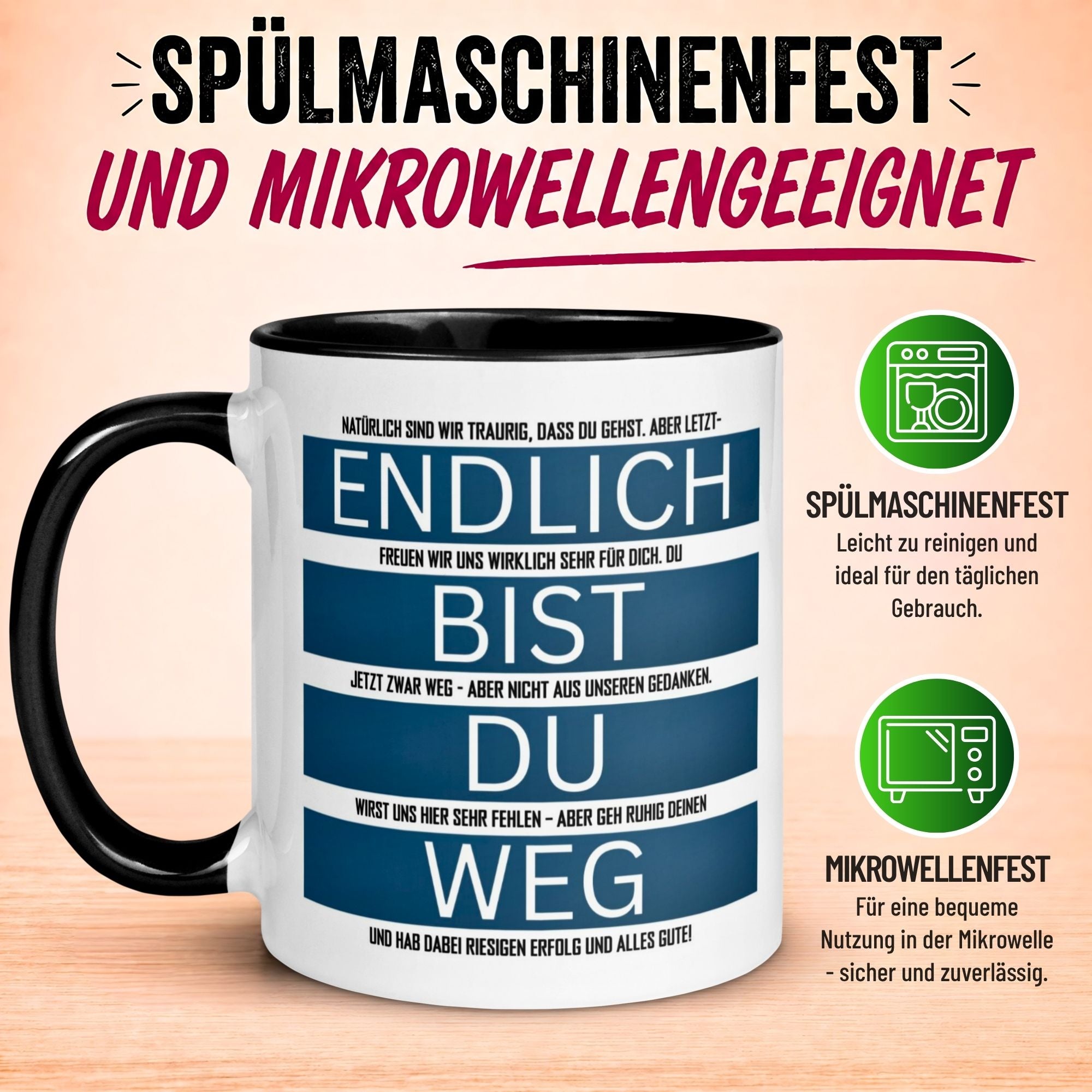 Tasse Abschied – „Endlich bist du weg - Alles Gute“ – Abschiedsgeschenk für Kollegen