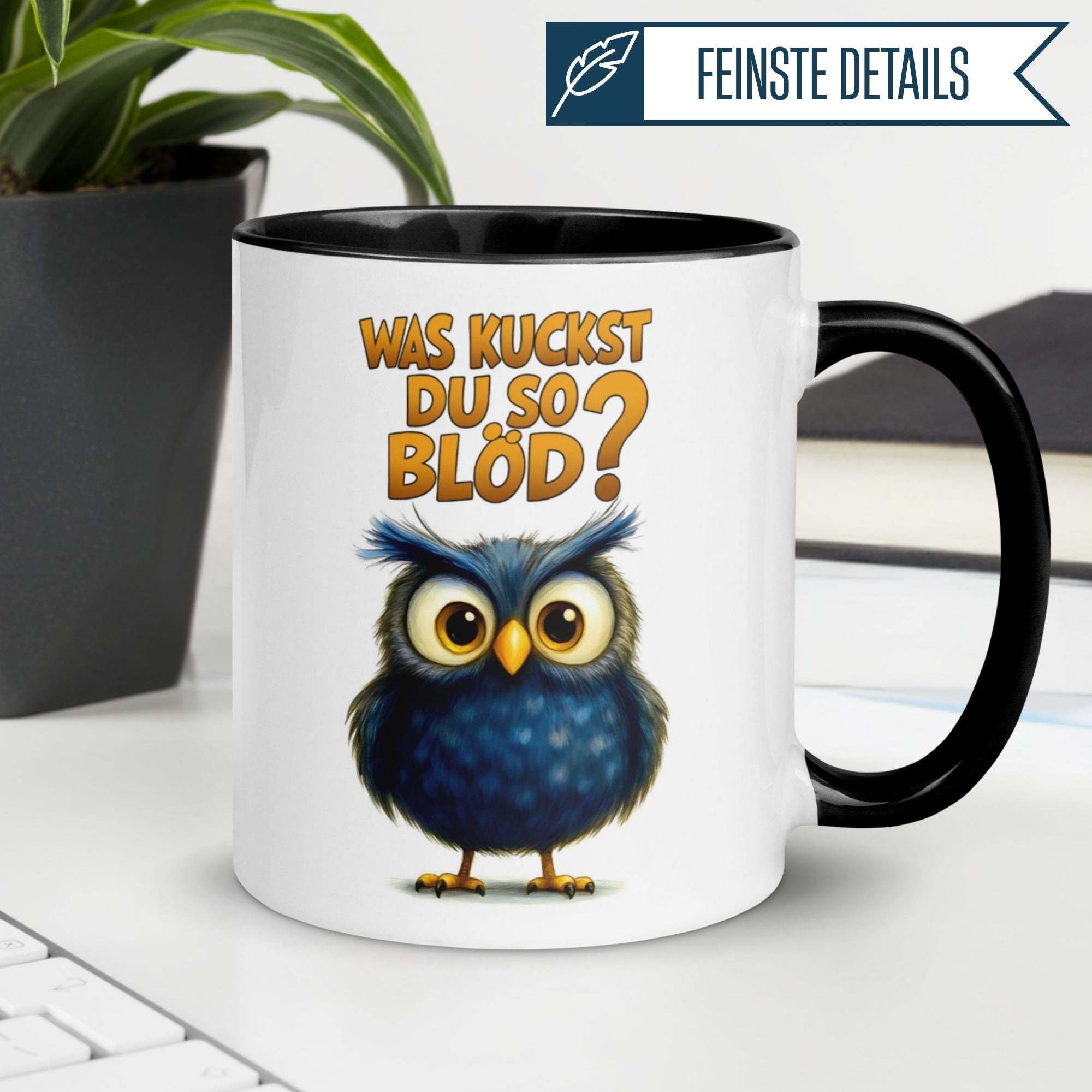 Tasse Eule – „Was kuckst du so blöd“ – lustiger Eulen Geschenk Becher für Morgenmuffel