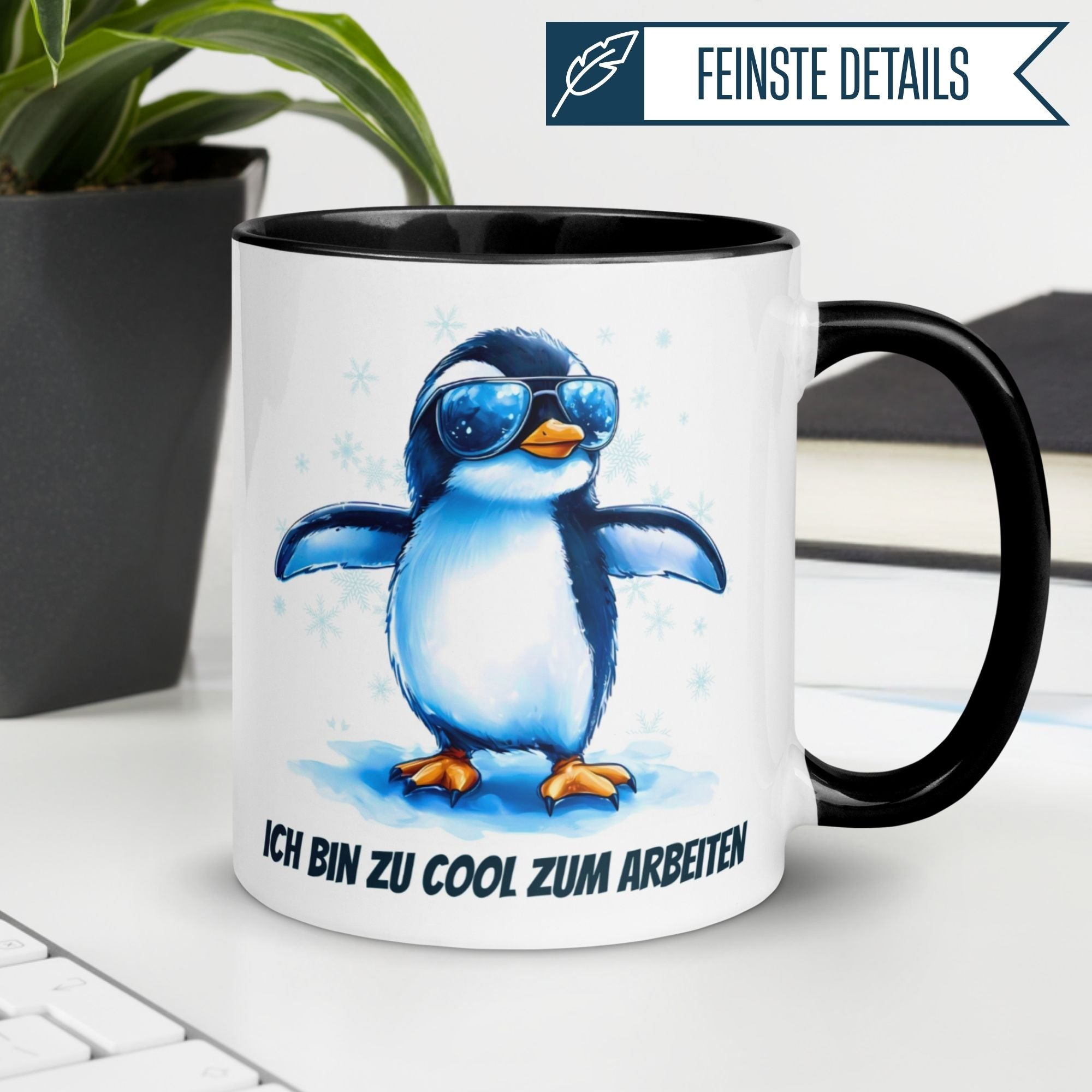 Pinguin Tasse | Ich bin zu cool zum Arbeiten