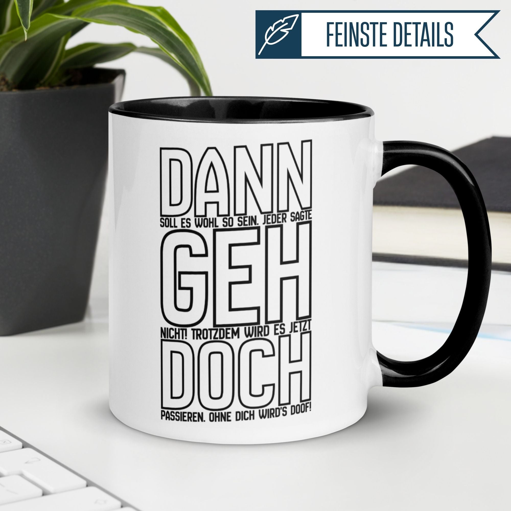 Tasse Abschied – „Dann geh doch“ – Abschiedsgeschenk für Kollegin/Kollegen