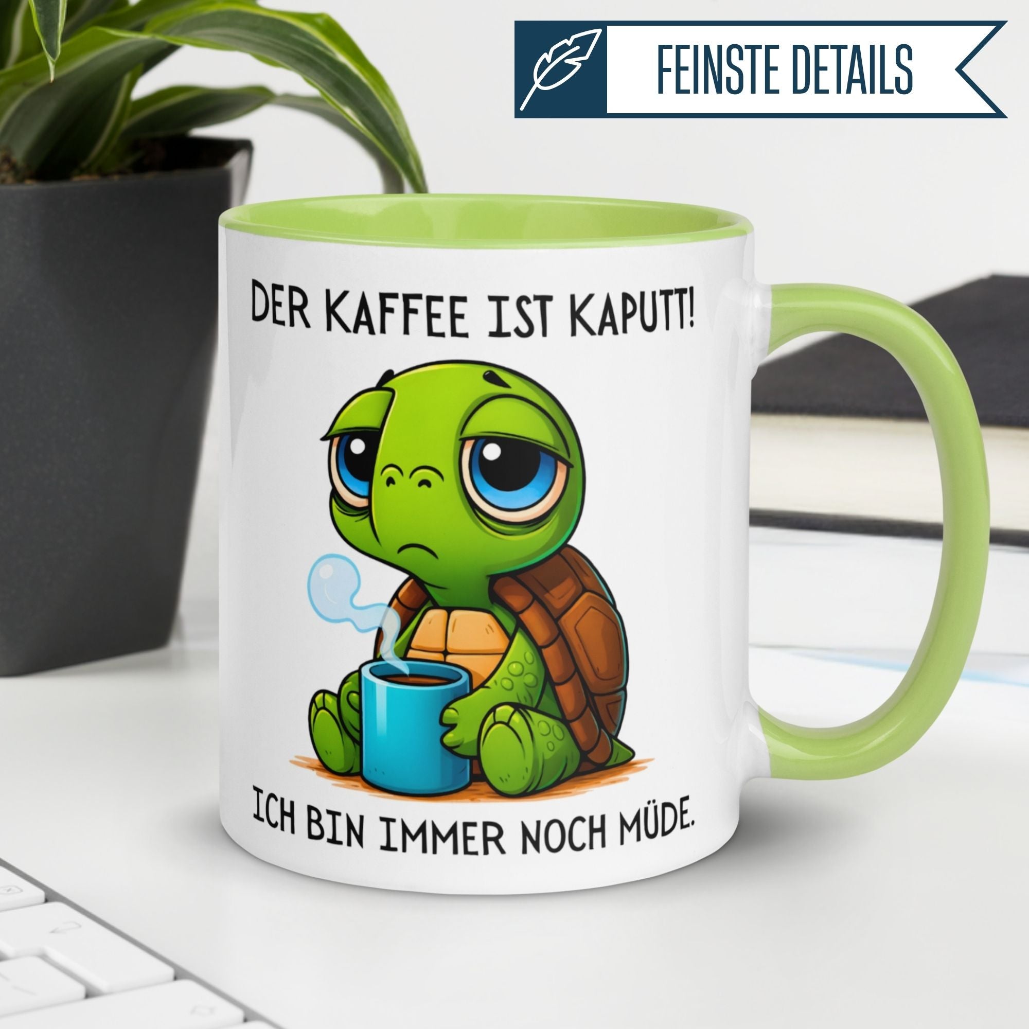 Schildkröte Tasse | Der Kaffee ist kaputt - Ich bin immer noch müde