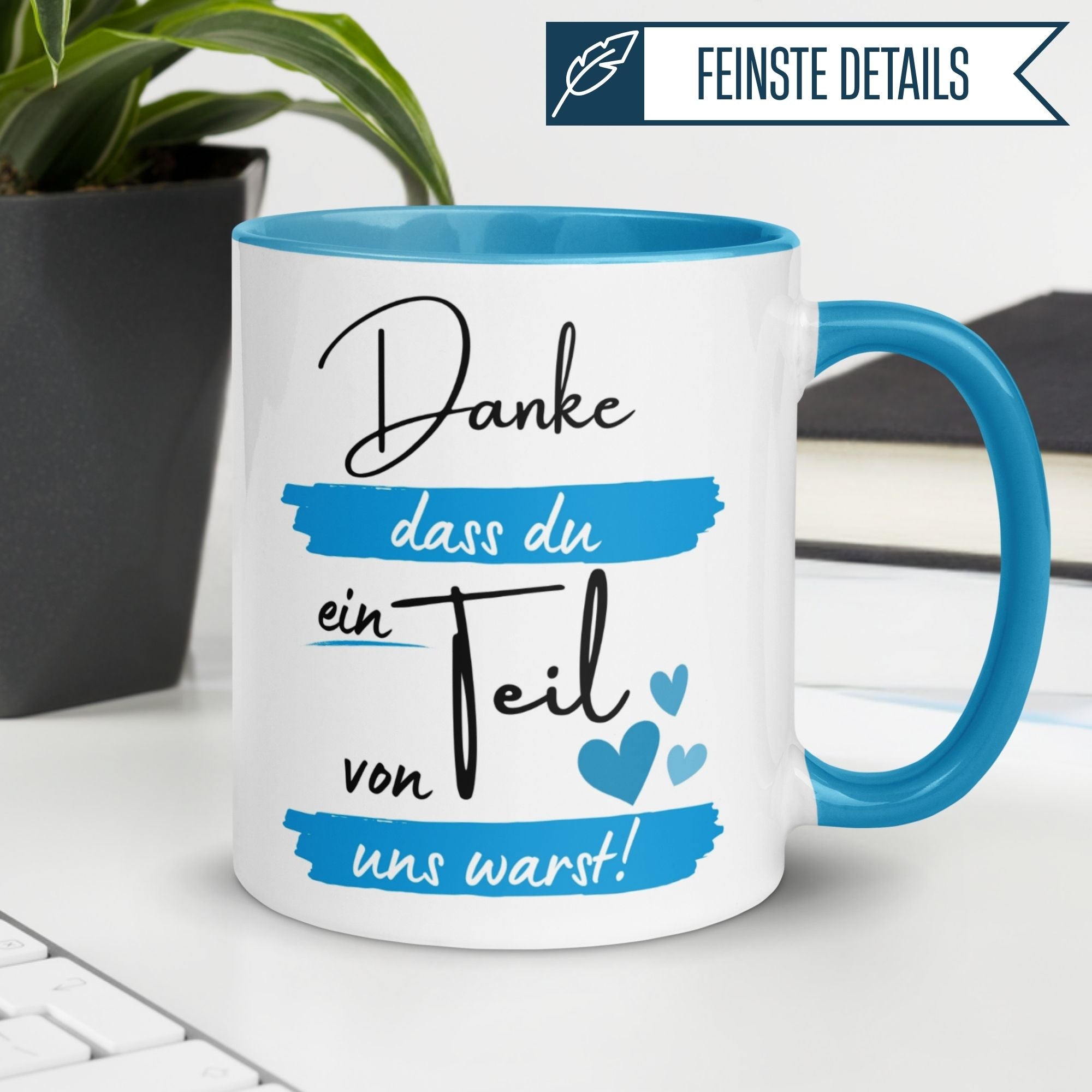 Tasse Abschied – „Danke dass du ein Teil von uns warst“ – Abschiedsgeschenk Kollegen