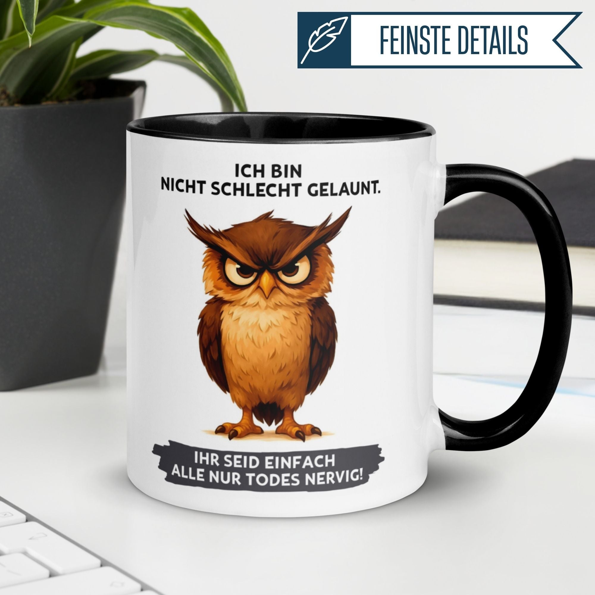 Tasse Eule – „Ich bin nicht schlecht gelaunt“ – lustiger Eulen Geschenk Becher für Morgenmuffel